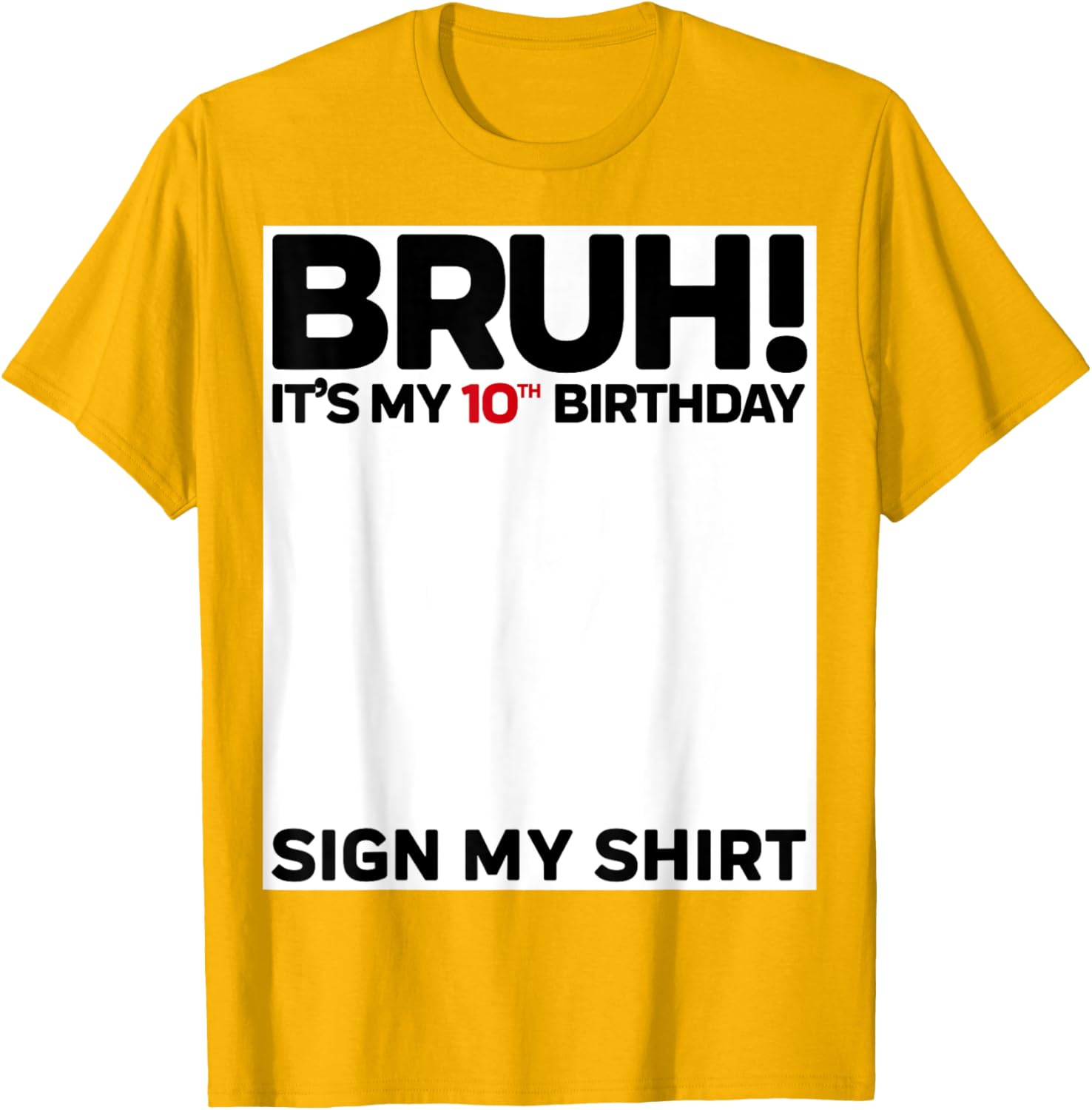 Fun 10th Birthday Sign My Shirt T-Shirt for Kids Celebrating 10 Years Old - 1