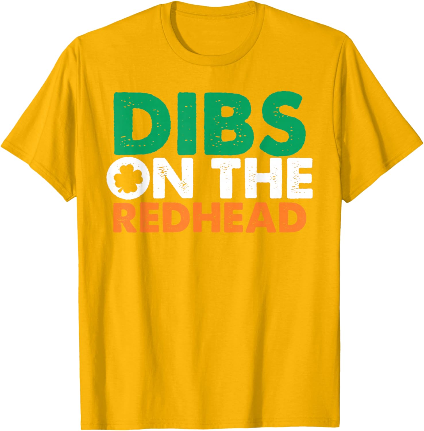 Dibs On The Redhead Funny Saint Patrick's Day T-Shirt for Fun Celebrations - 14