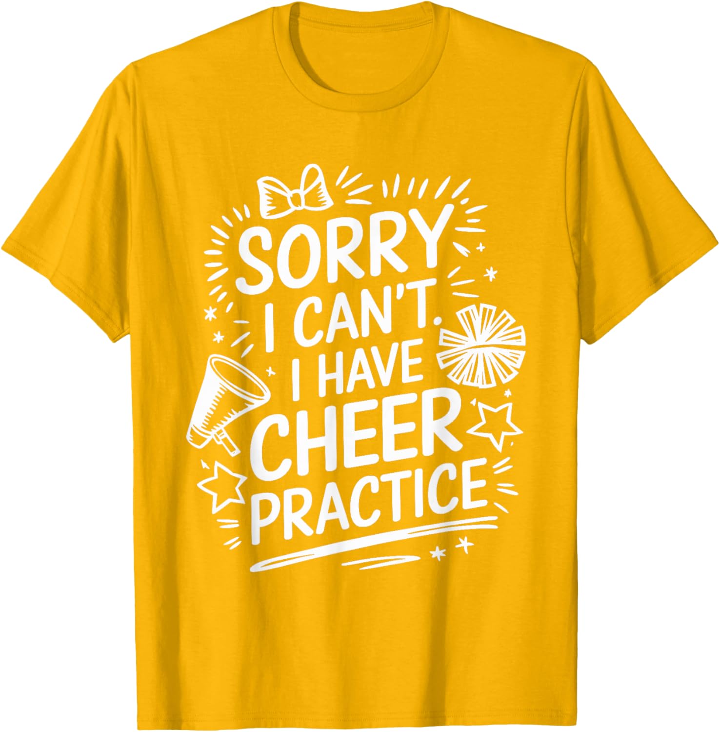 Cheer Practice T-Shirt for Cheerleaders Sorry I Can’t Attend - 3