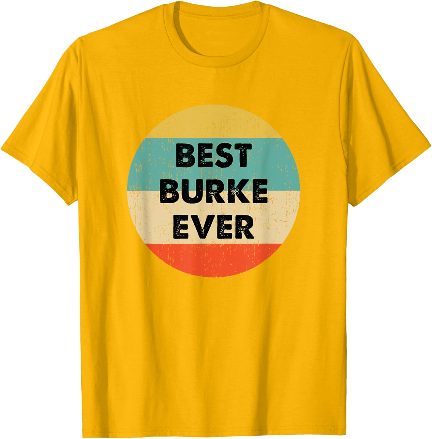 Burke Custom Name T-Shirt for Stylish Comfort and Casual Chic - 22