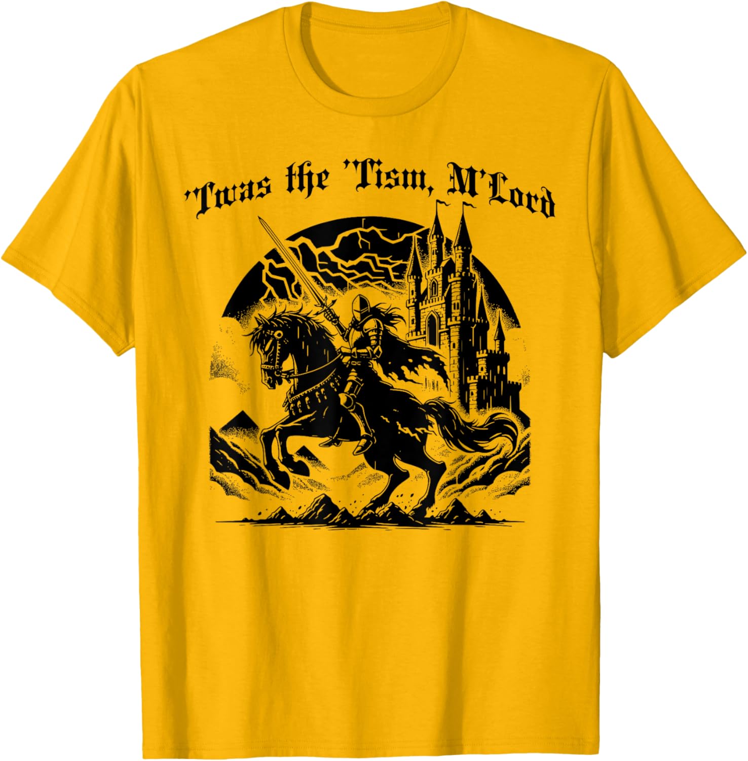 Funny Medieval Knight T-Shirt Twas the Tism M'Lord Horseback Novelty Apparel - 3