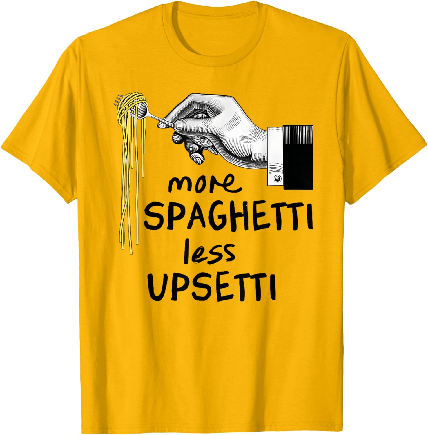 Funny More Spaghetti Less Upsetti T-Shirt for Pasta Lovers - 15