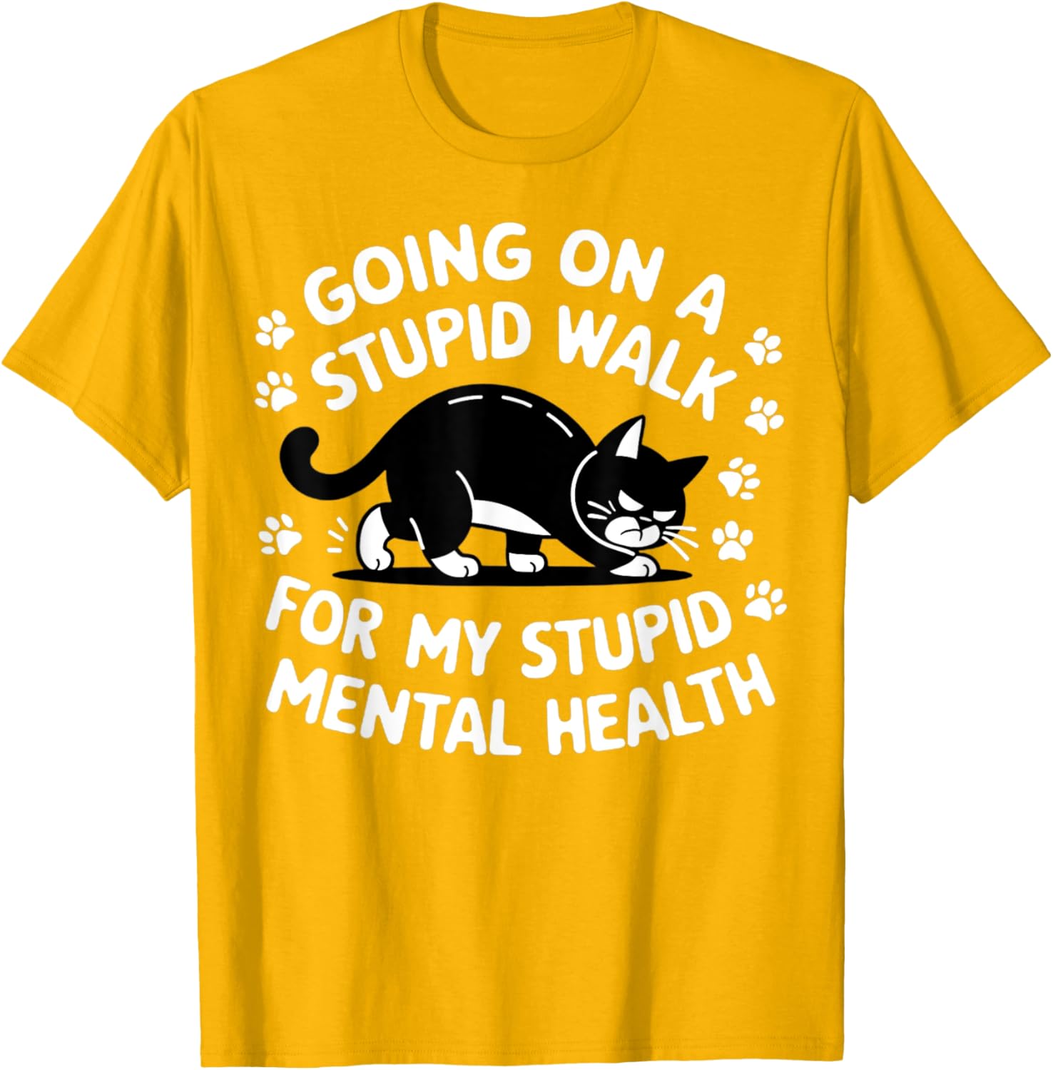Funny Cat Walking T-Shirt for Mental Health Awareness and Good Vibes - 11