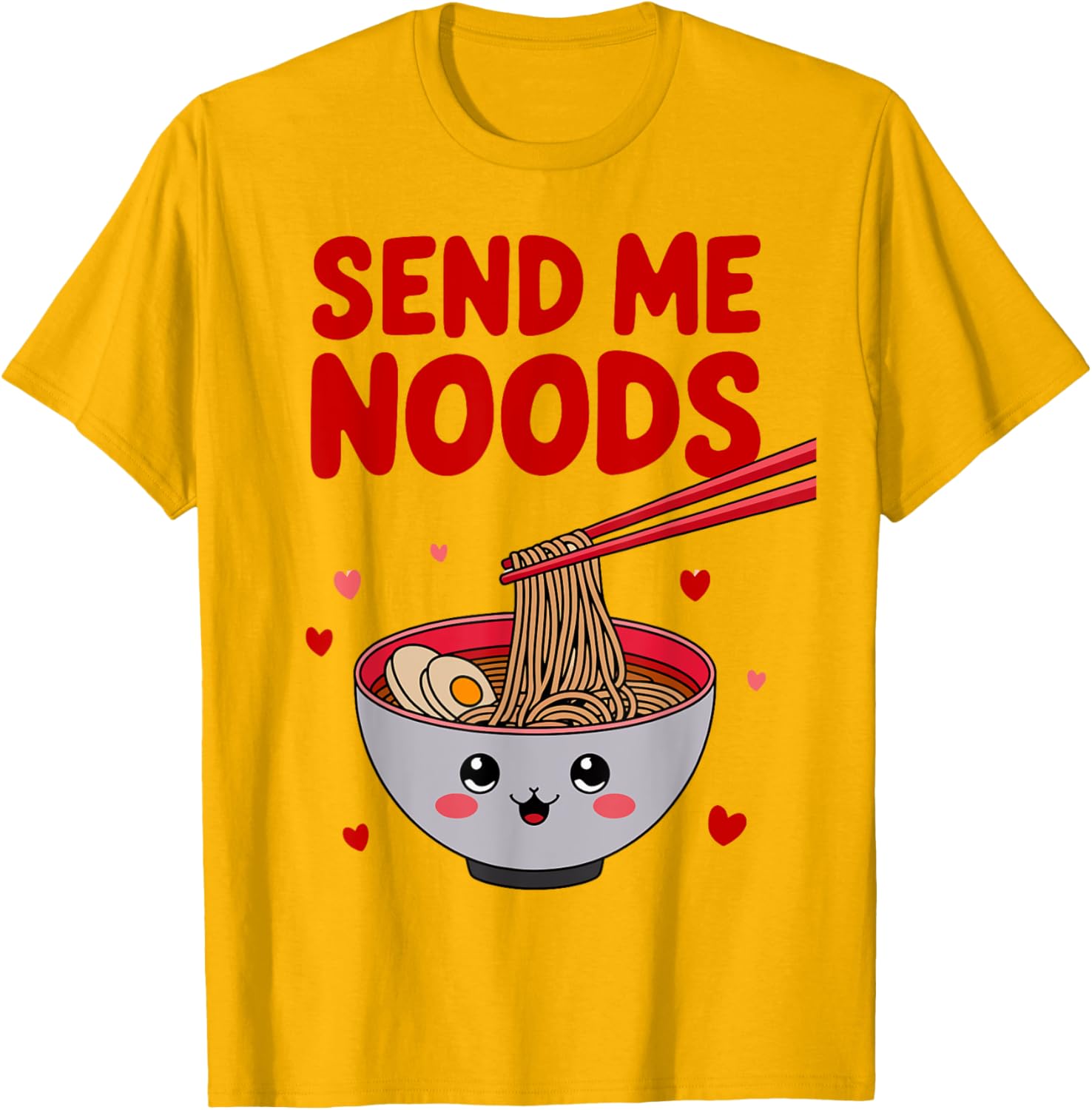 Funny Send Me Noods Valentine's Day T-Shirt for Food Lovers - 15