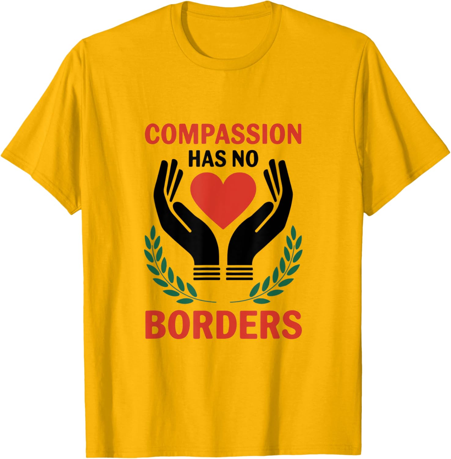 Compassion Has No Borders T-Shirt for All: Stylish and Inspirational Apparel - 8