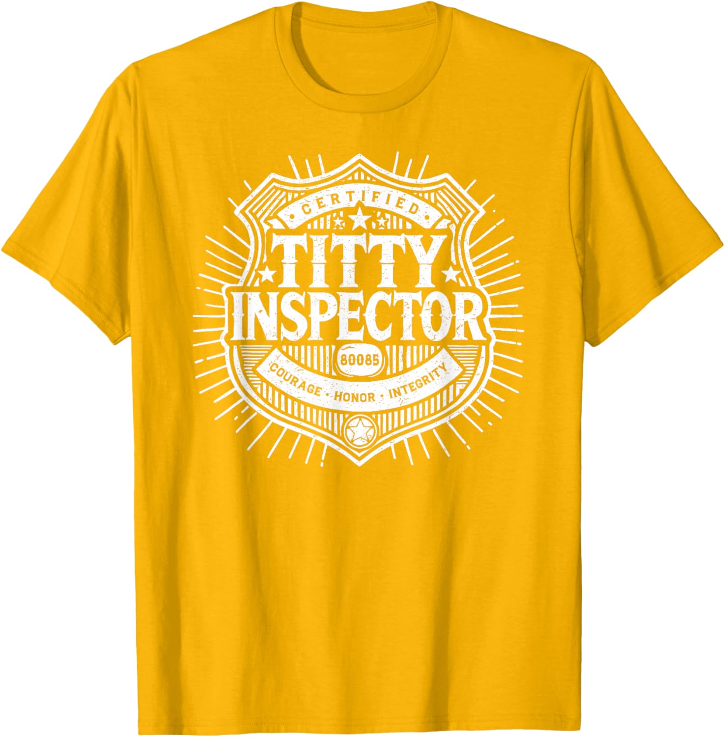 Funny Certified Titty Inspector T-Shirt for Adult Humor Lovers - 12