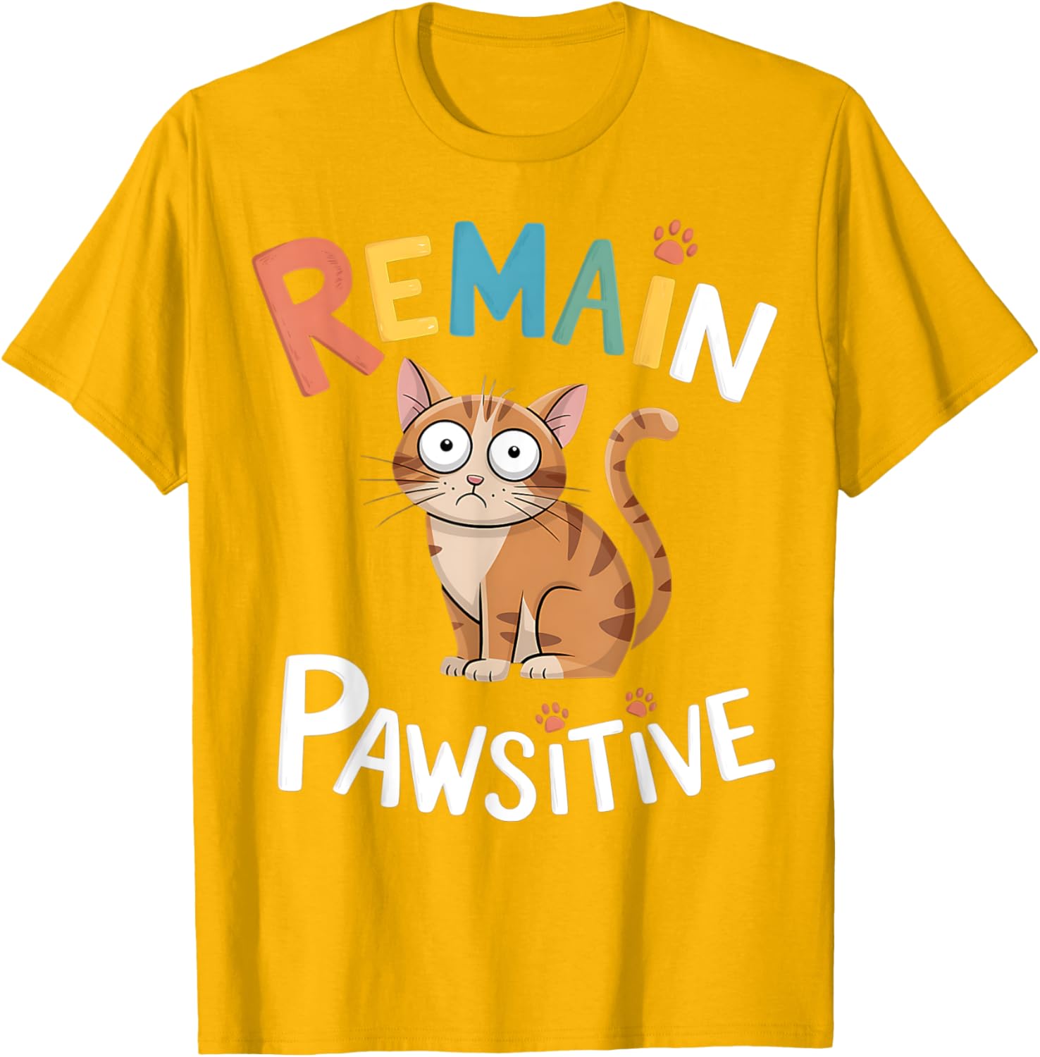 Funny Cat Remain Pawsitive T-Shirt for Cat Lovers and Pet Enthusiasts - 6