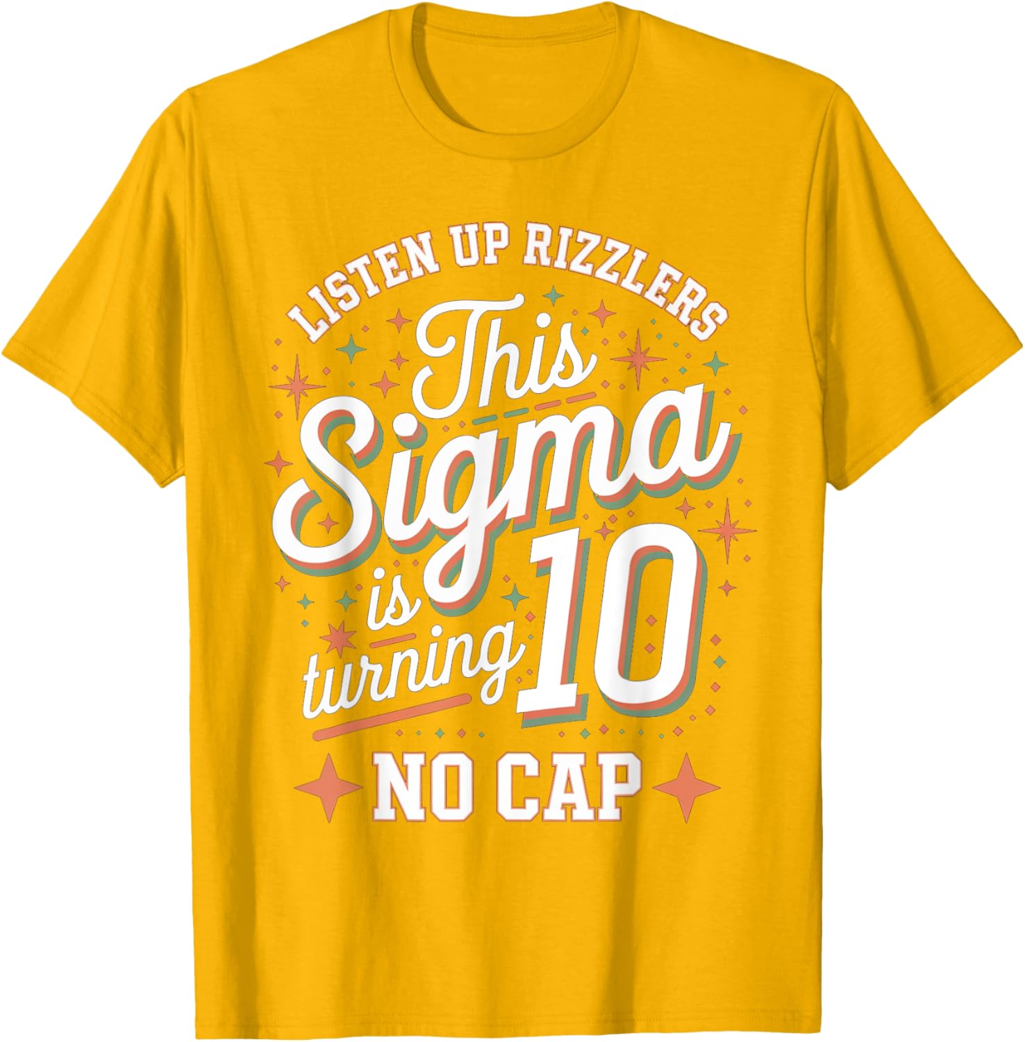 Celebrate in Style with This Sigma Turns 10 Birthday Design T-Shirt - 12