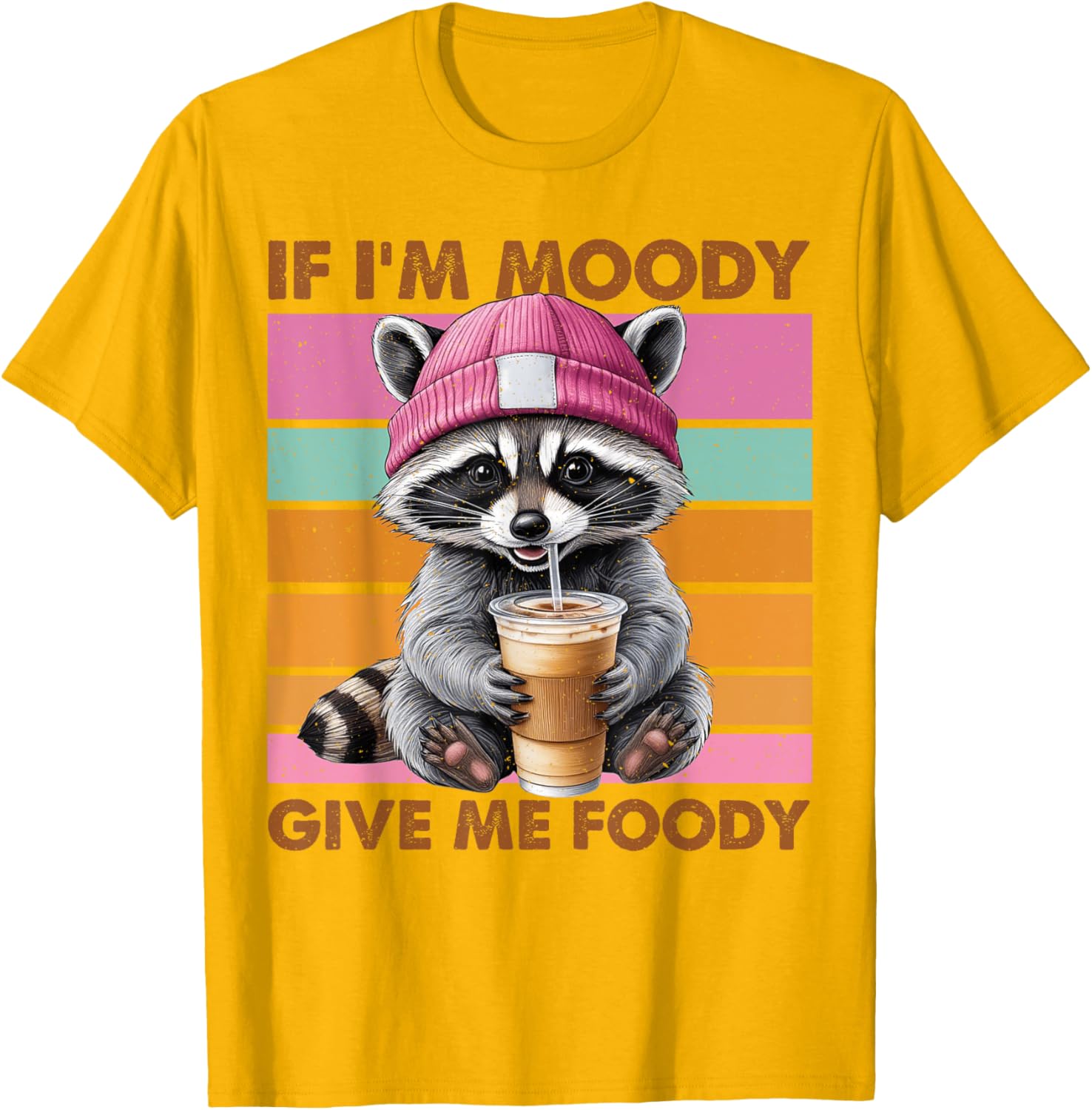 Funny Raccoon T-Shirt: If I'm Moody Give Me Foody Gift for Animal Lovers - 3