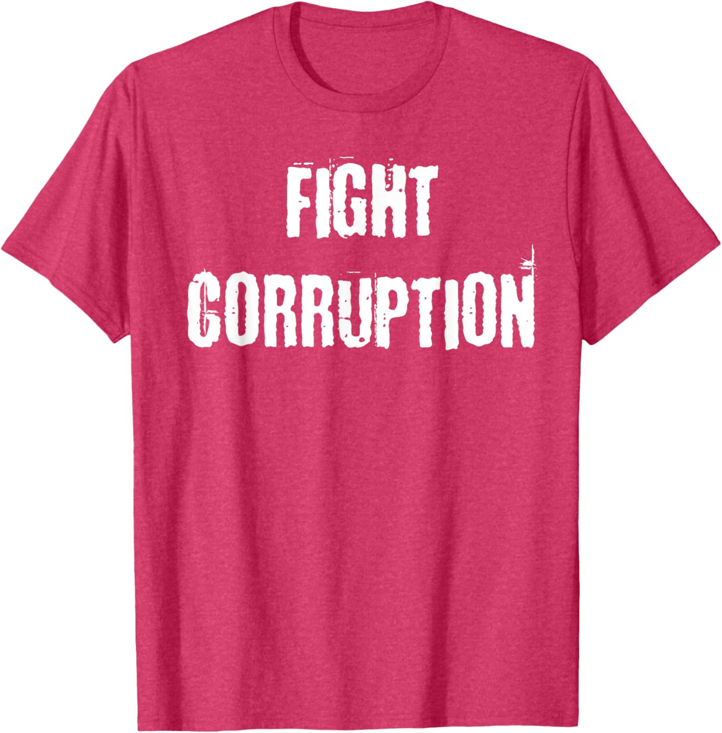 Fight Corruption T-Shirt for a Bold Statement in Clothing and Fashion - 4