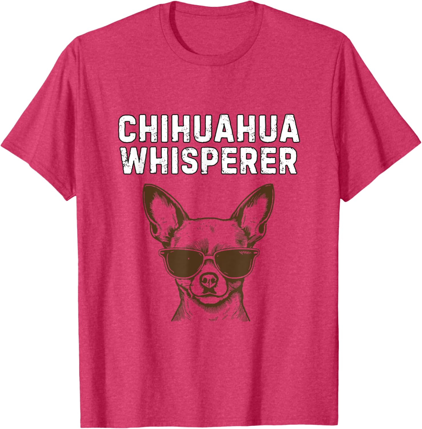 Funny Chihuahua Whisperer T-Shirt for Dog Lovers and Pet Owners - 20