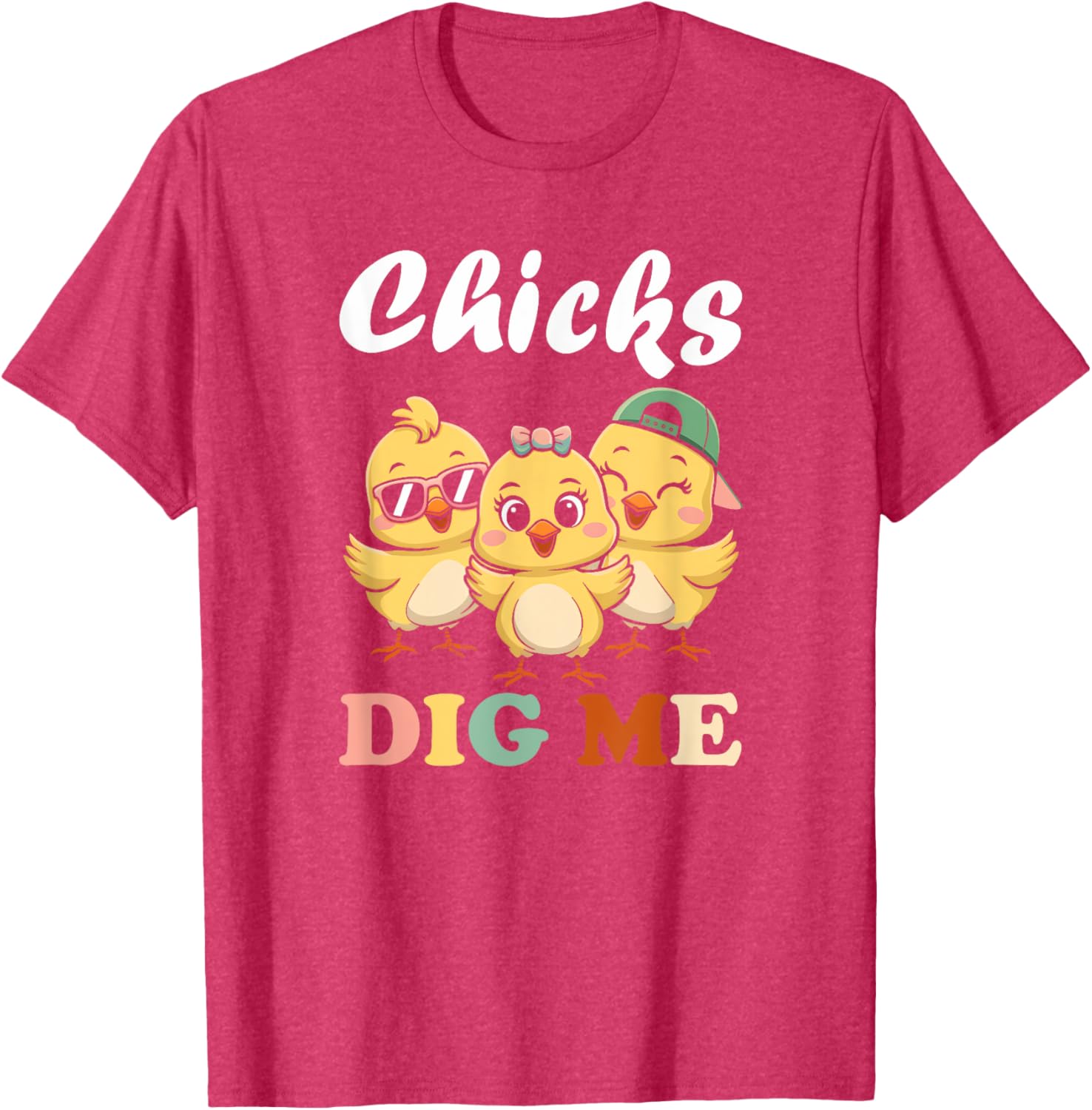 Chicks Dig Me Funny Easter T-Shirt for Toddler Boys and Men - 6