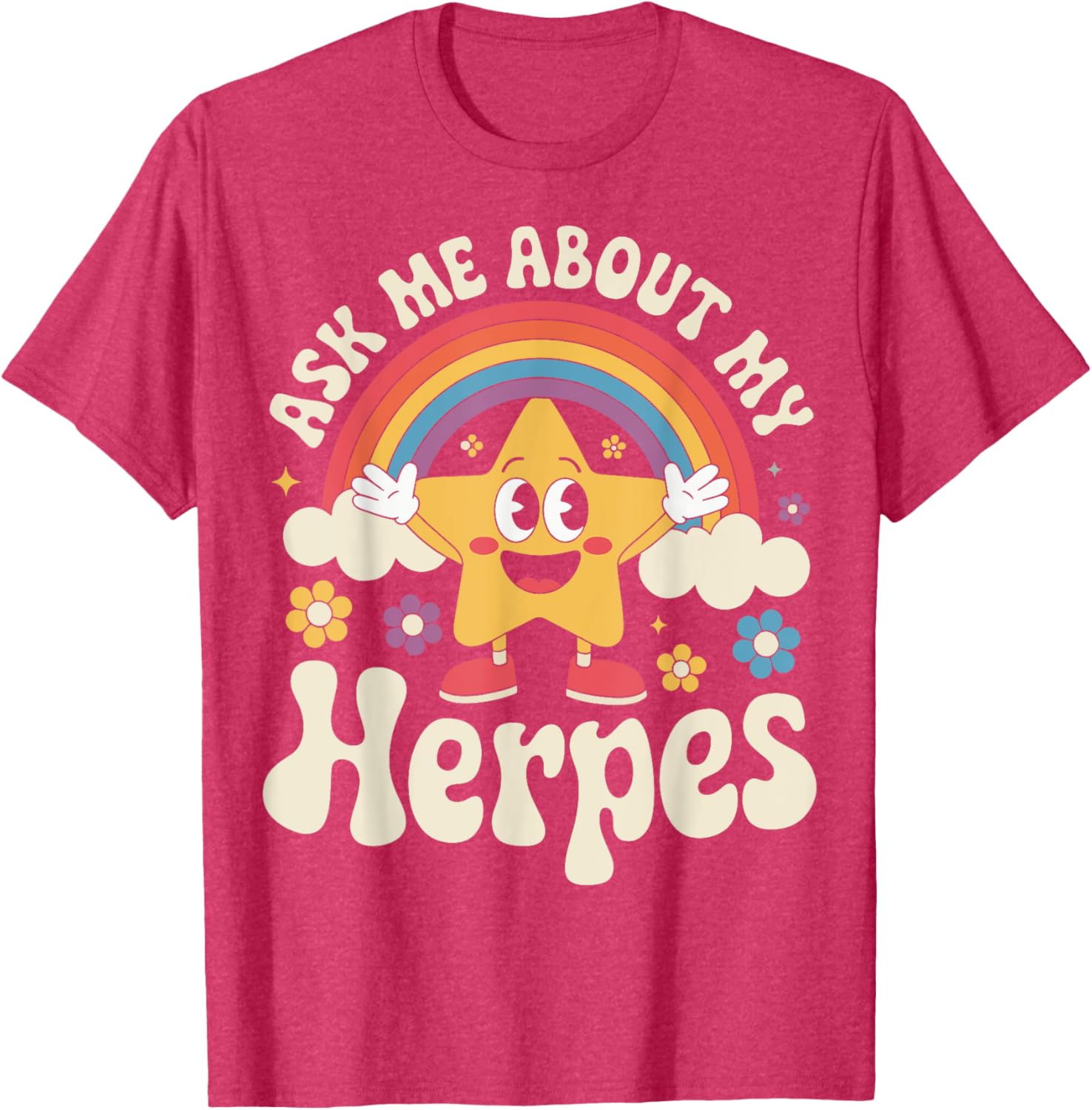 Fun Ask Me About My Herpes T-Shirt for Casual Wear and Humor Lovers - 17