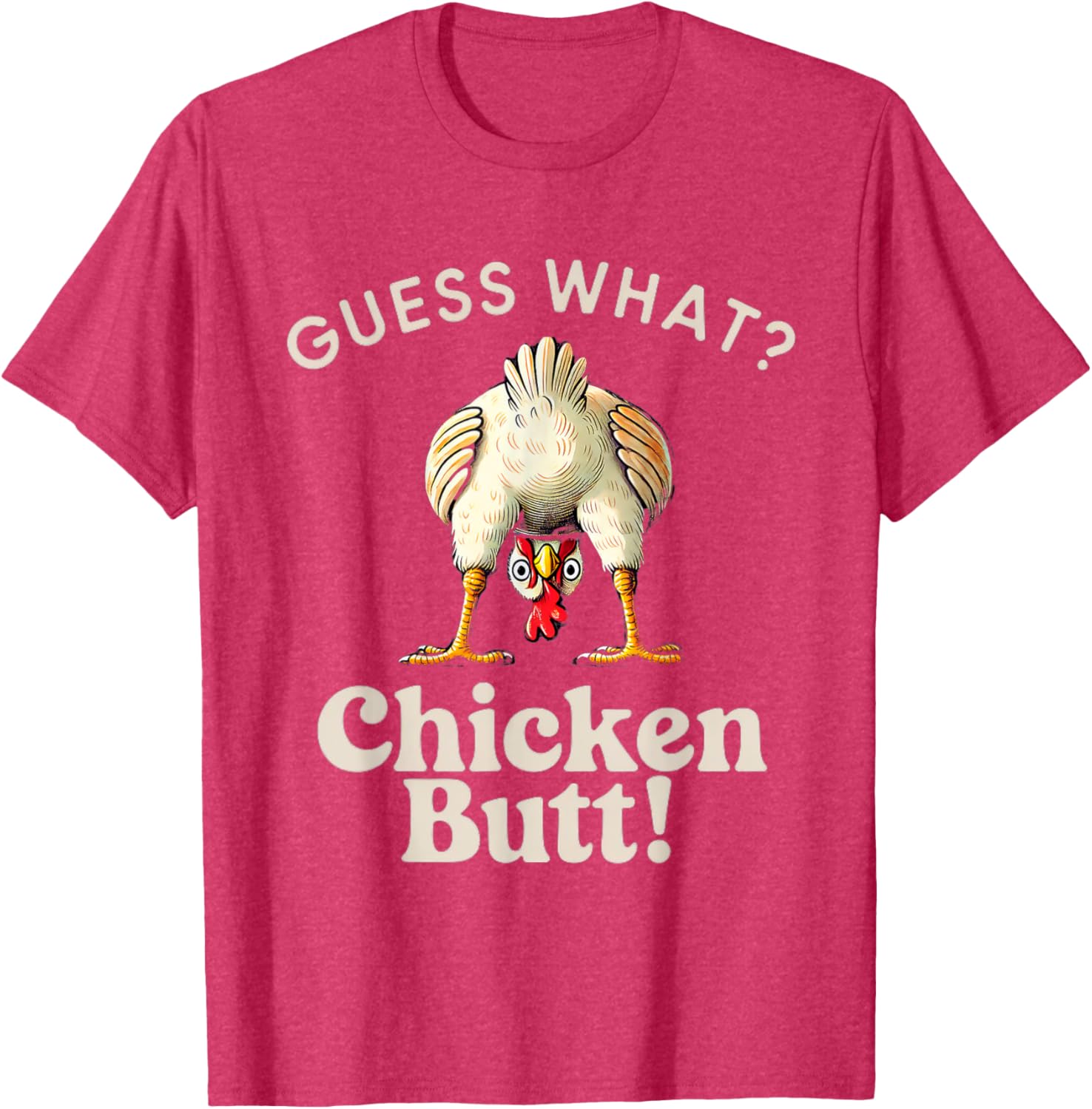 Funny Guess What Chicken Butt T-Shirt for Chicken Lovers and Kids - 4