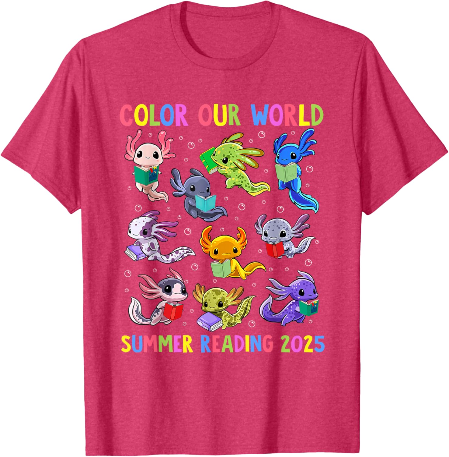 Color Our World Axolotl Summer Reading 2025 T-Shirt for Fun Adventures - 15