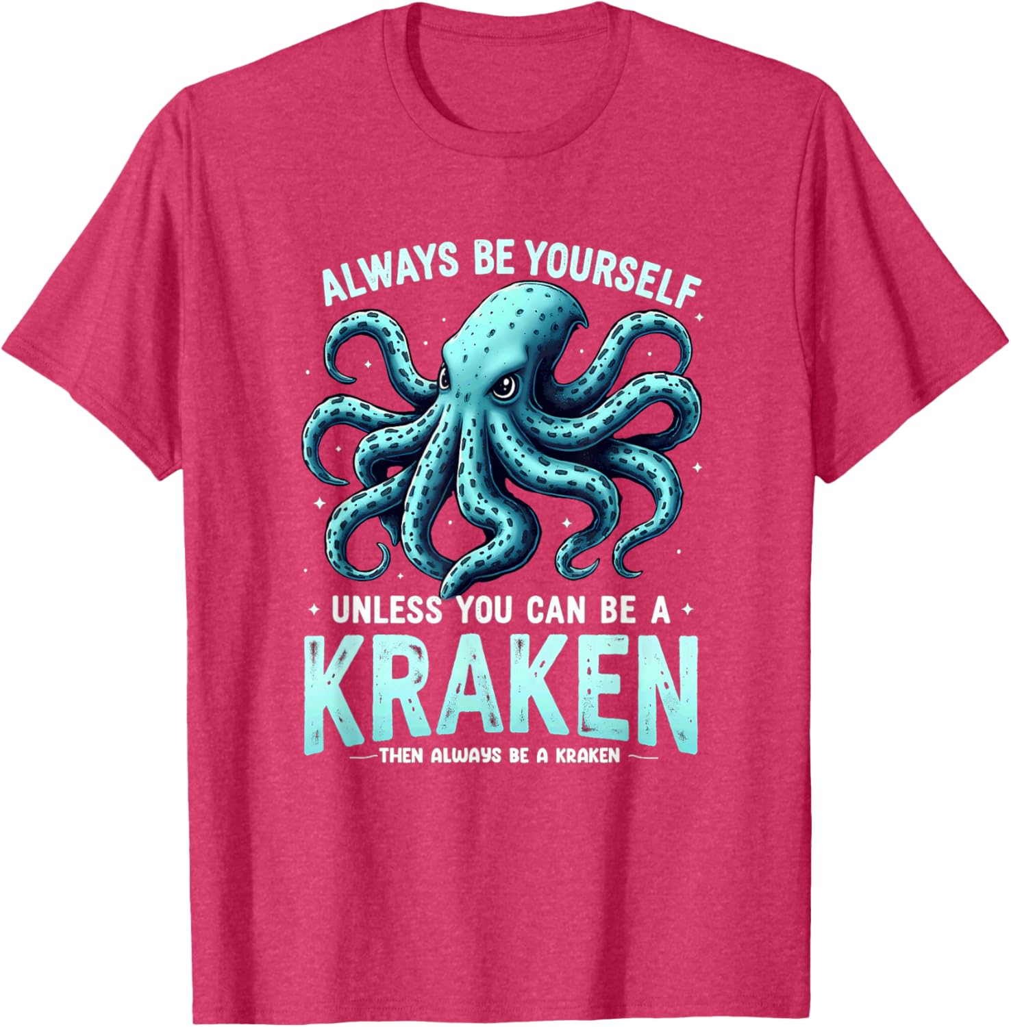 Cool Kraken T-Shirt: Always Be Yourself with Unique Style & Comfort - 8