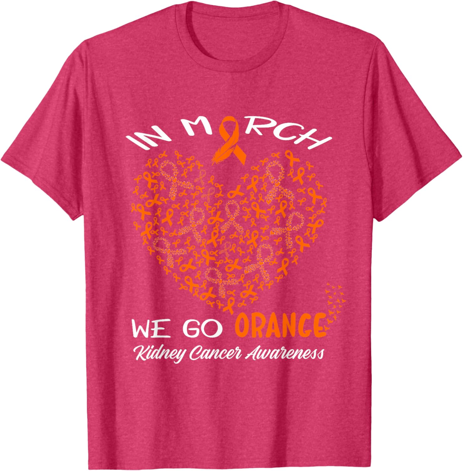 Go Orange T-Shirt for American Kidney Cancer Awareness in March - 20