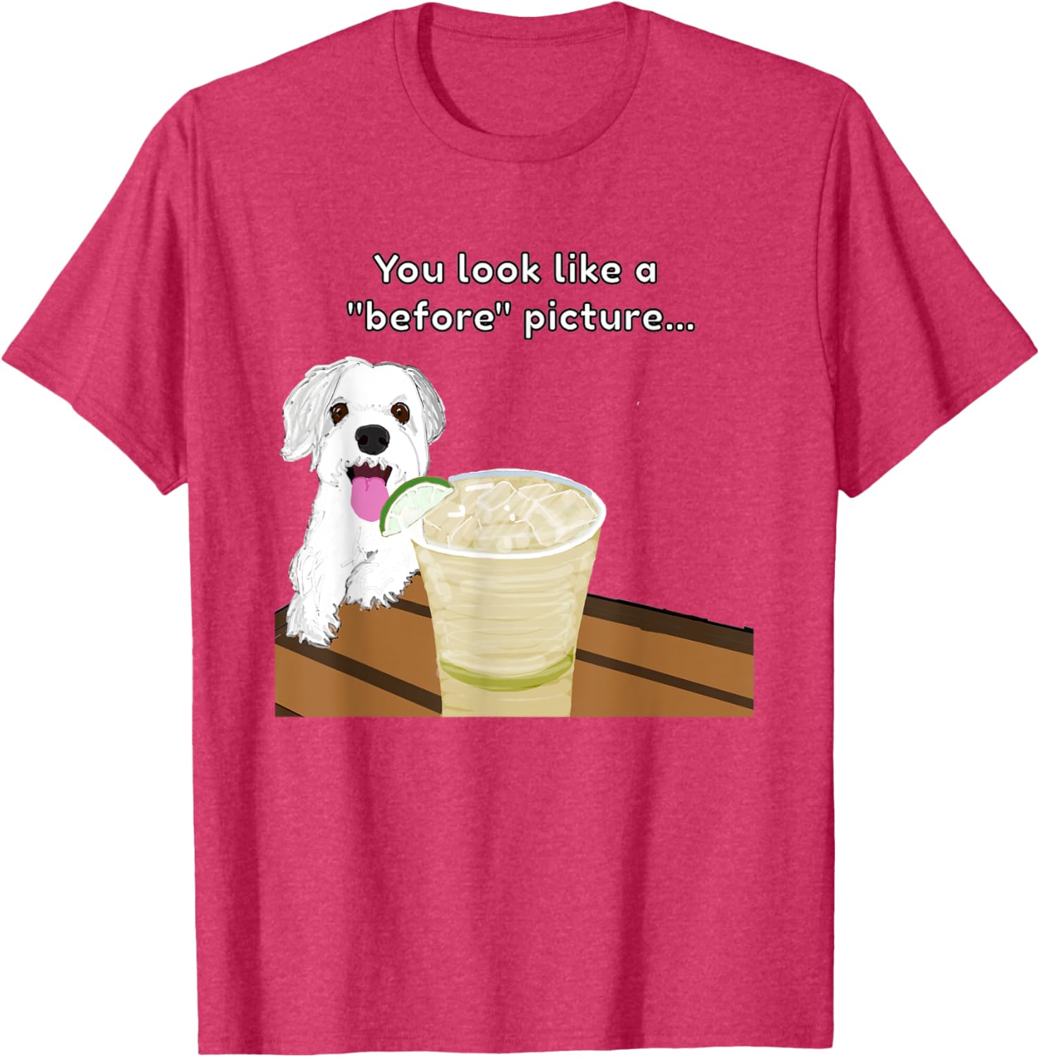 Funny Insulting Dog T-Shirt You Look Like A Before Picture Graphic Tee - 5