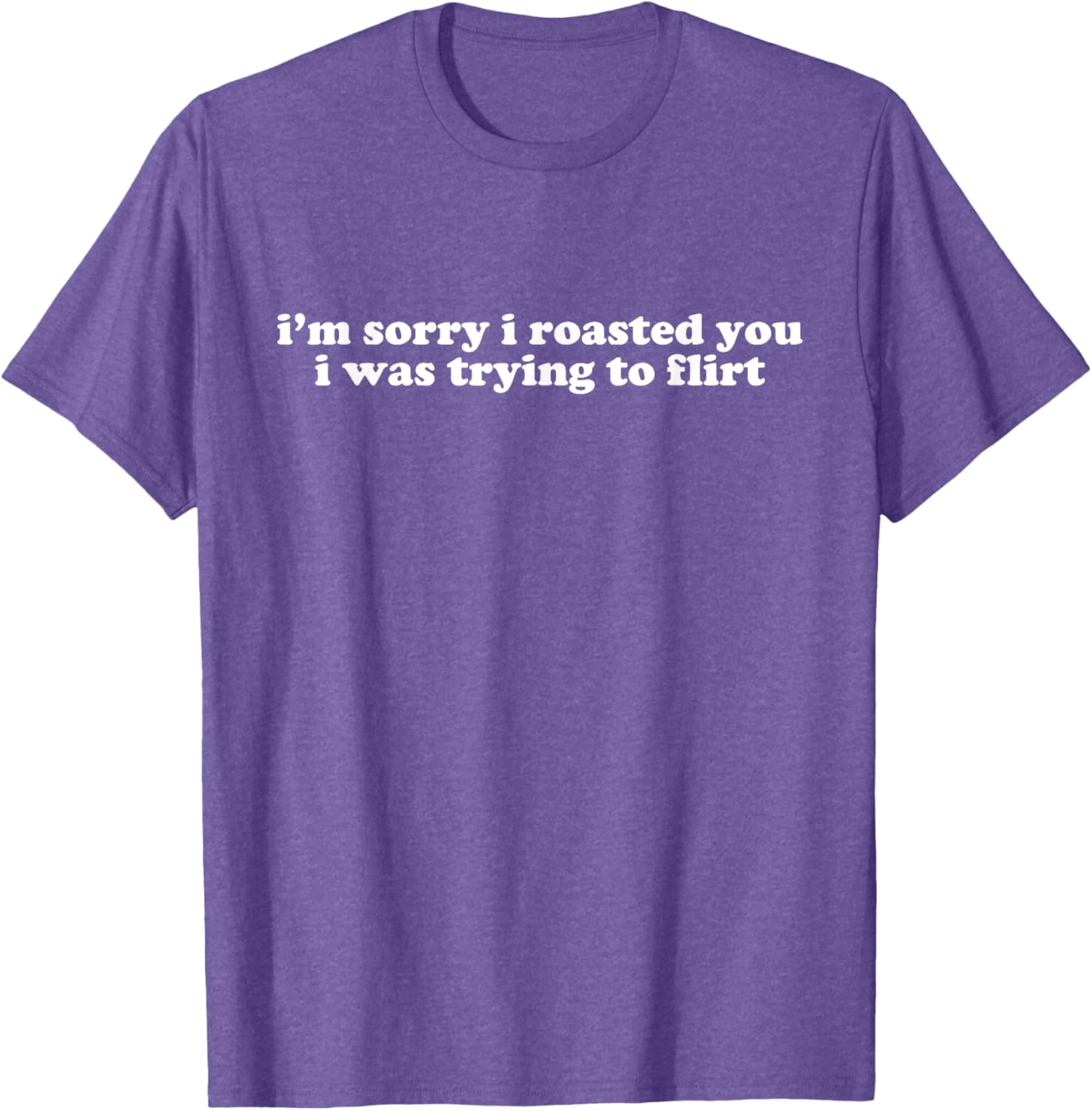 Funny I'm Sorry I Roasted You Flirt T-Shirt Y2K Style for Casual Wear - 3