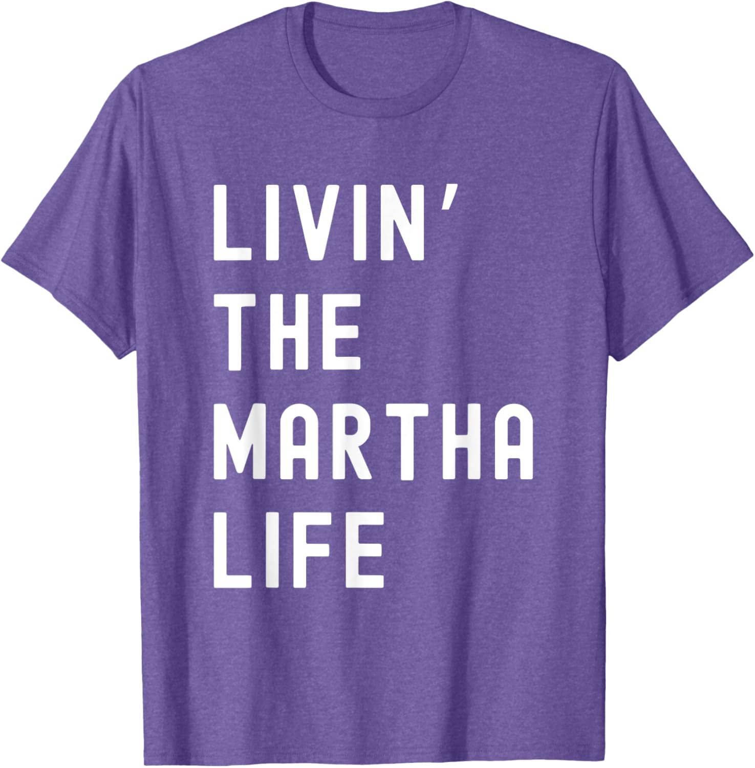 Funny Martha Life T-Shirt for Women - Stylish and Comfy Apparel - 13