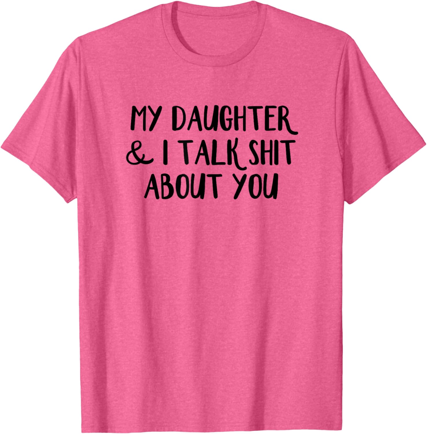 Funny Mother-Daughter T-Shirt for Family Humor Lovers and Gift Ideas - 7