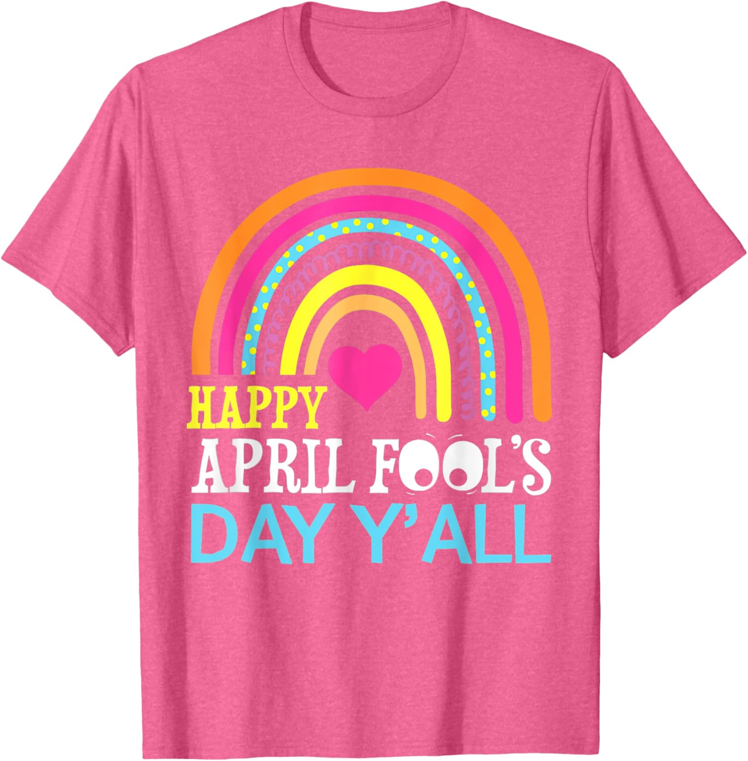 Funny Rainbow April Fools Day T-Shirt for a Happy Celebration - 16