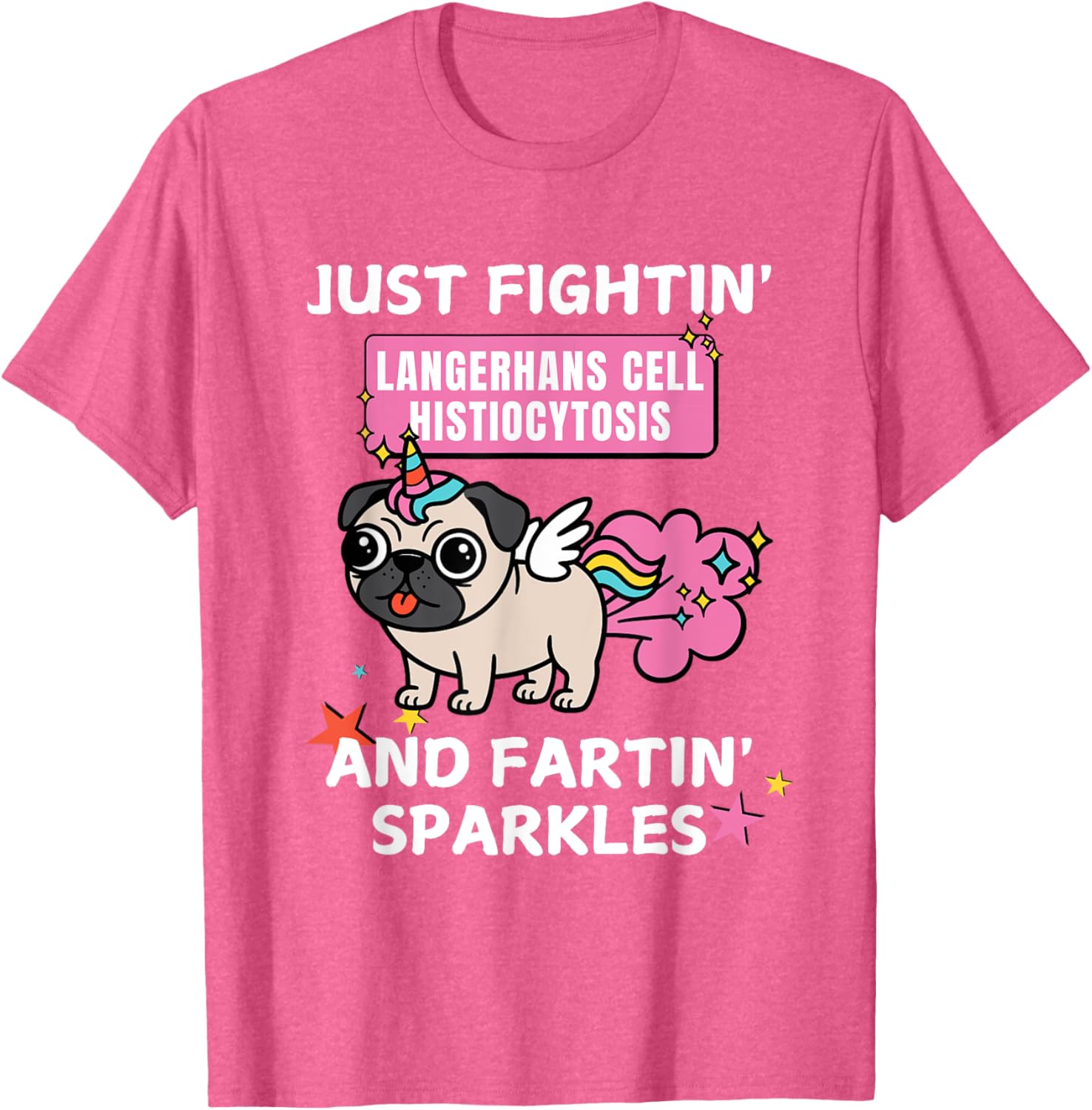Fightin' Langerhans Cell Histiocytosis Funny T-Shirt for Awareness - 18