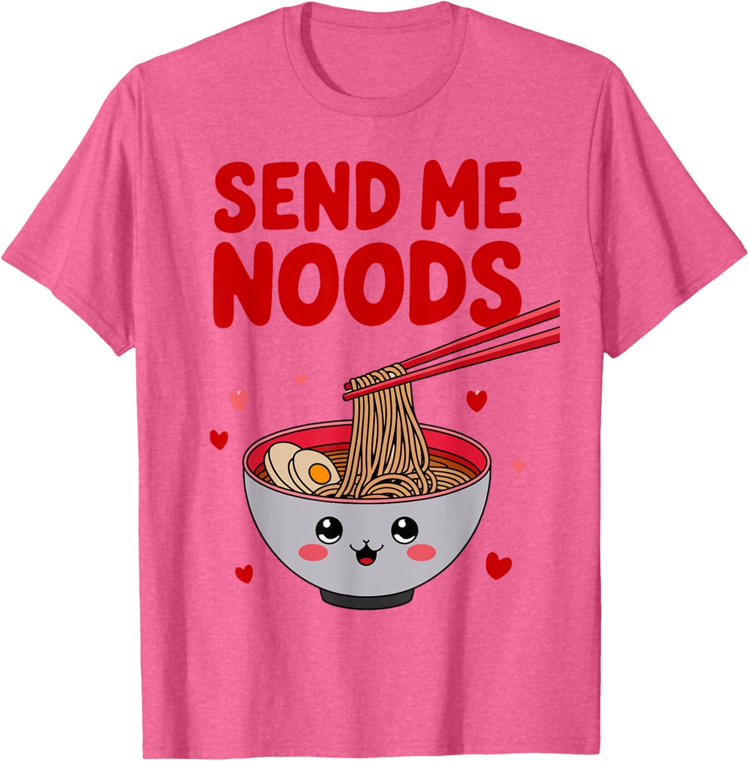 Funny Send Me Noods Valentine's Day T-Shirt for Food Lovers - 1