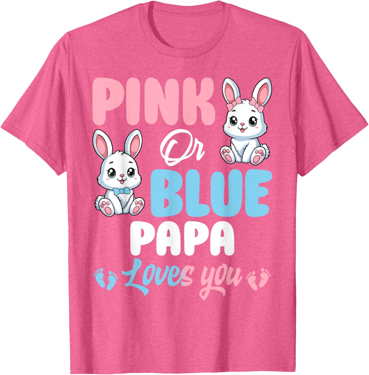 Cute Pink or Blue Papa Loves You Bunny Gender Reveal Party T-Shirt - 8