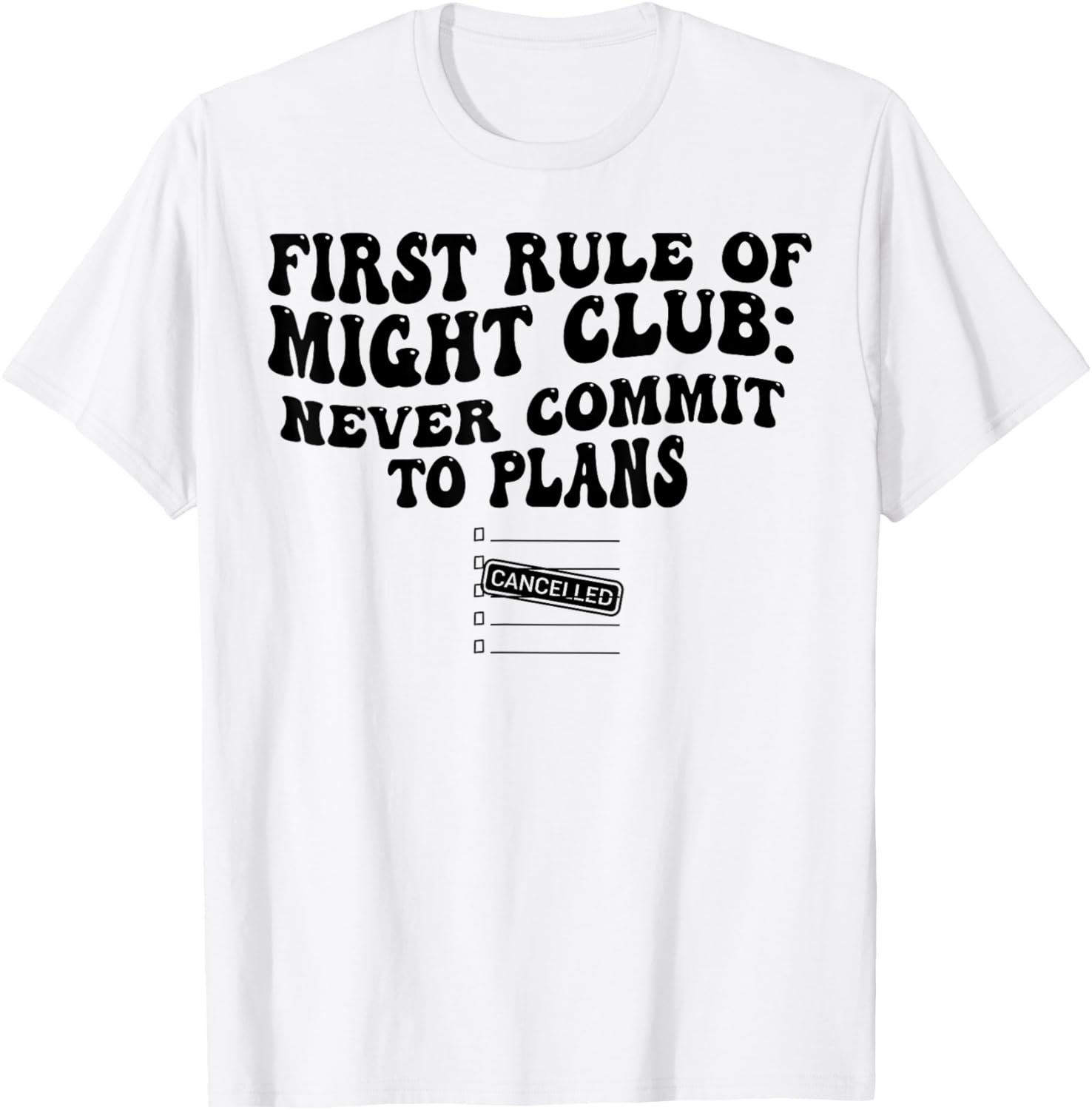 First Rule Of Fight Club T-Shirt Never Commit To Plans Casual Wear - 8