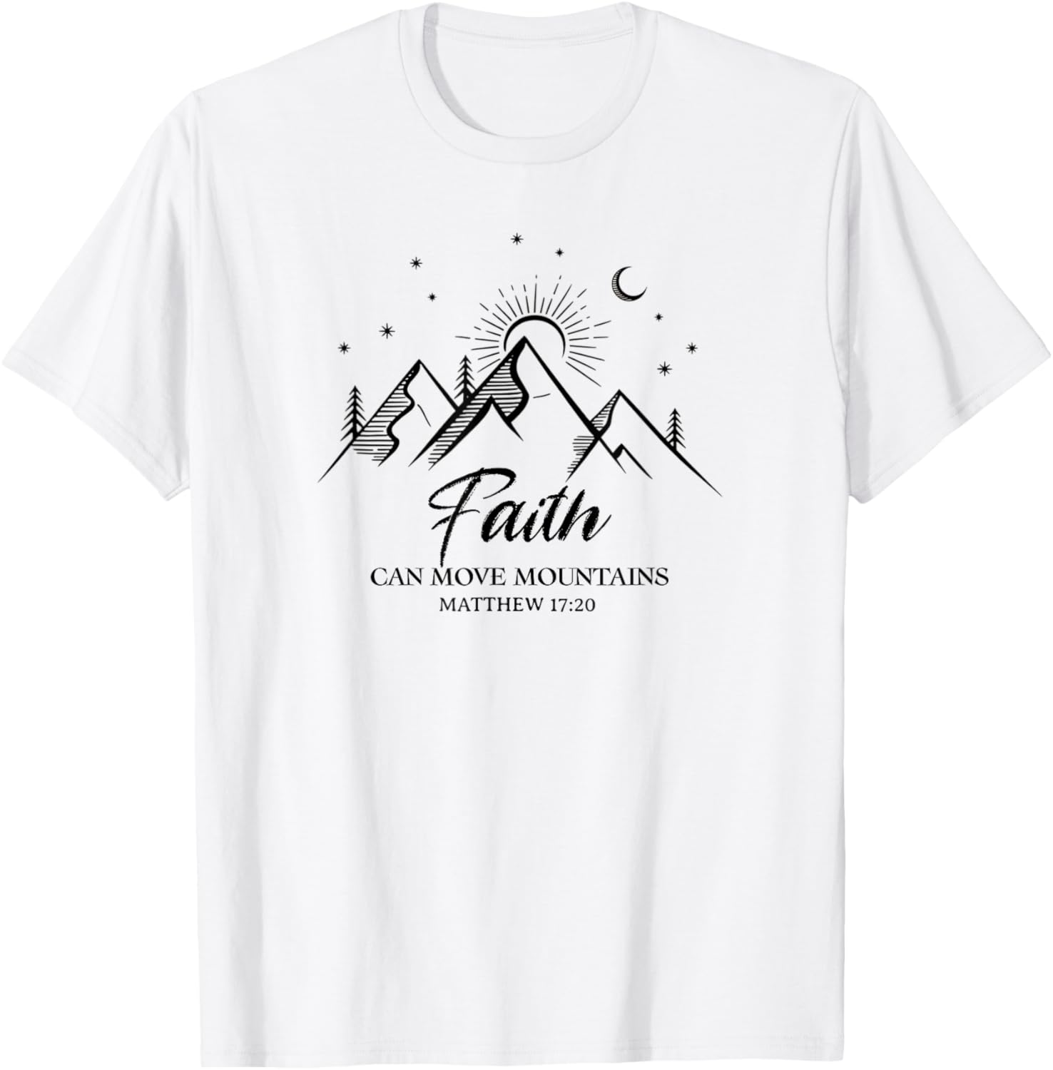 Faith Can Move Mountains Inspirational Bible Verse T-Shirt for Everyone - 9