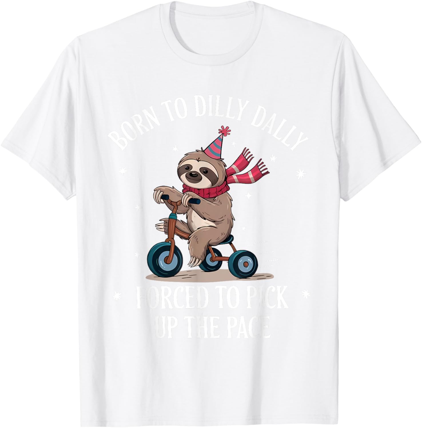 Cute Sloth T-Shirt Born To Dilly Dally Perfect for Relaxed Days - 23