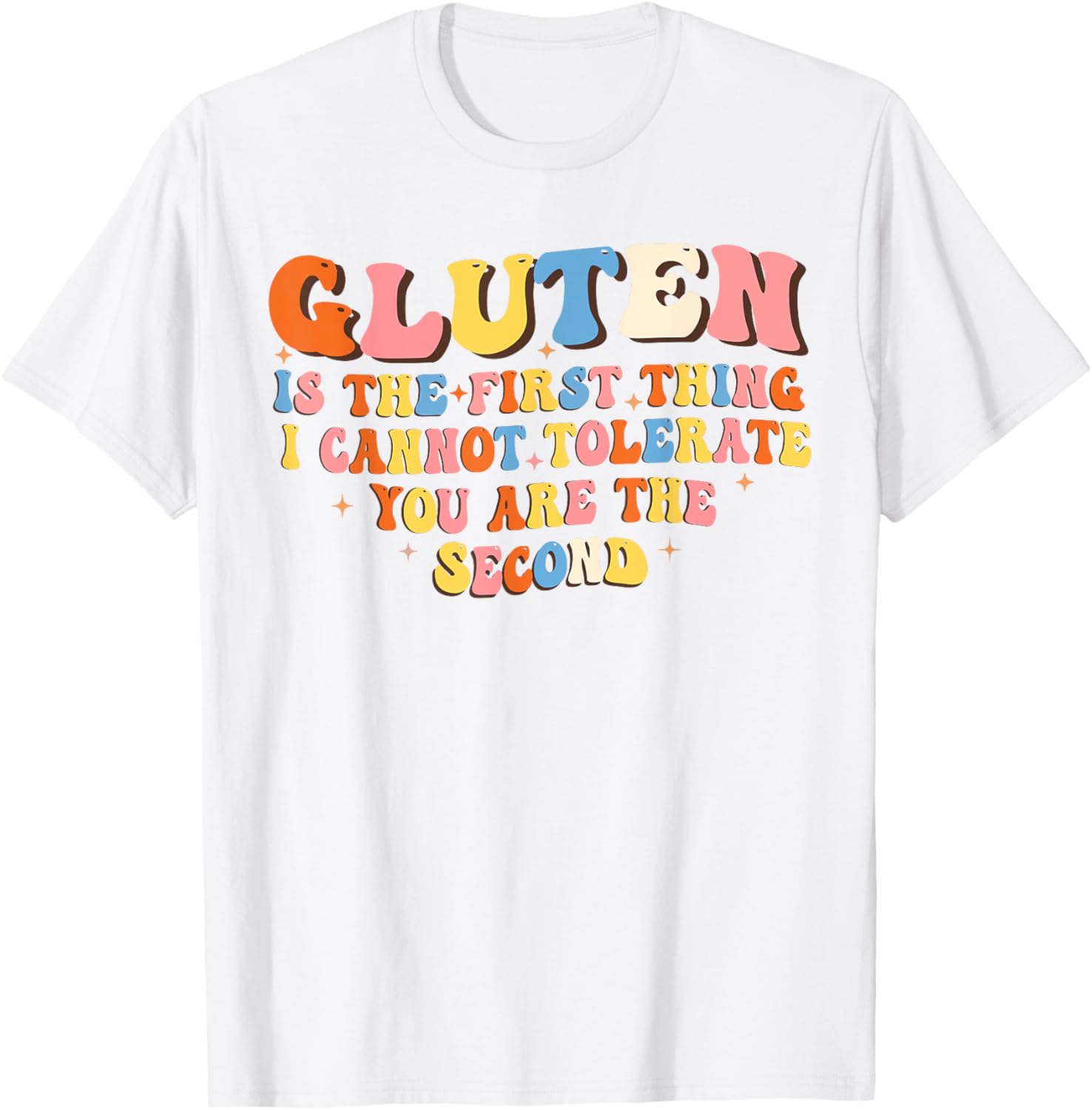 Funny Gluten T-Shirt for Adults - Hilarious Not Tolerating Gluten Design - 12