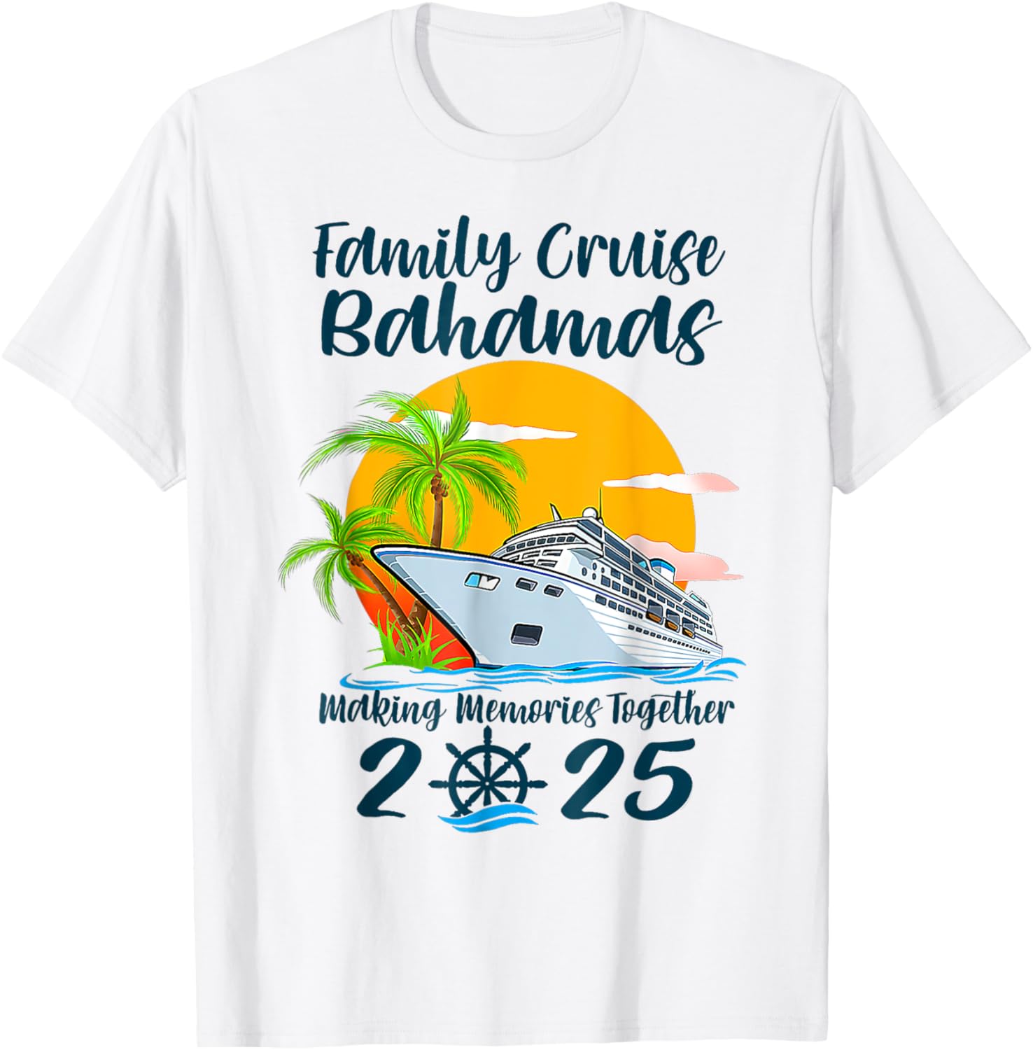 Family Cruise Bahamas Vacation 2025 T-Shirt for Making Memories Together - 16