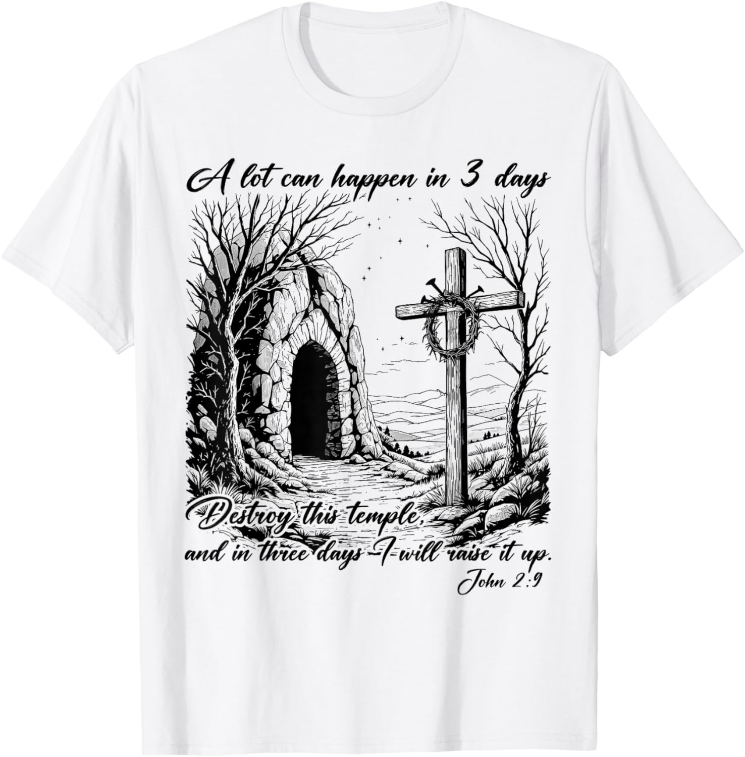 Easter Christian T-Shirt for Men and Women - A Lot Can Happen in 3 Days - 5