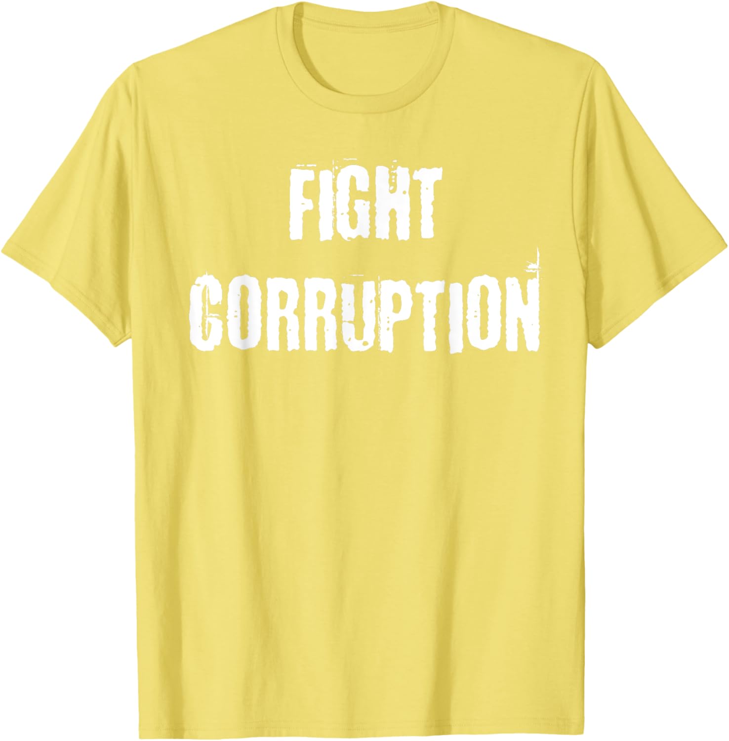 Fight Corruption T-Shirt for a Bold Statement in Clothing and Fashion - 8