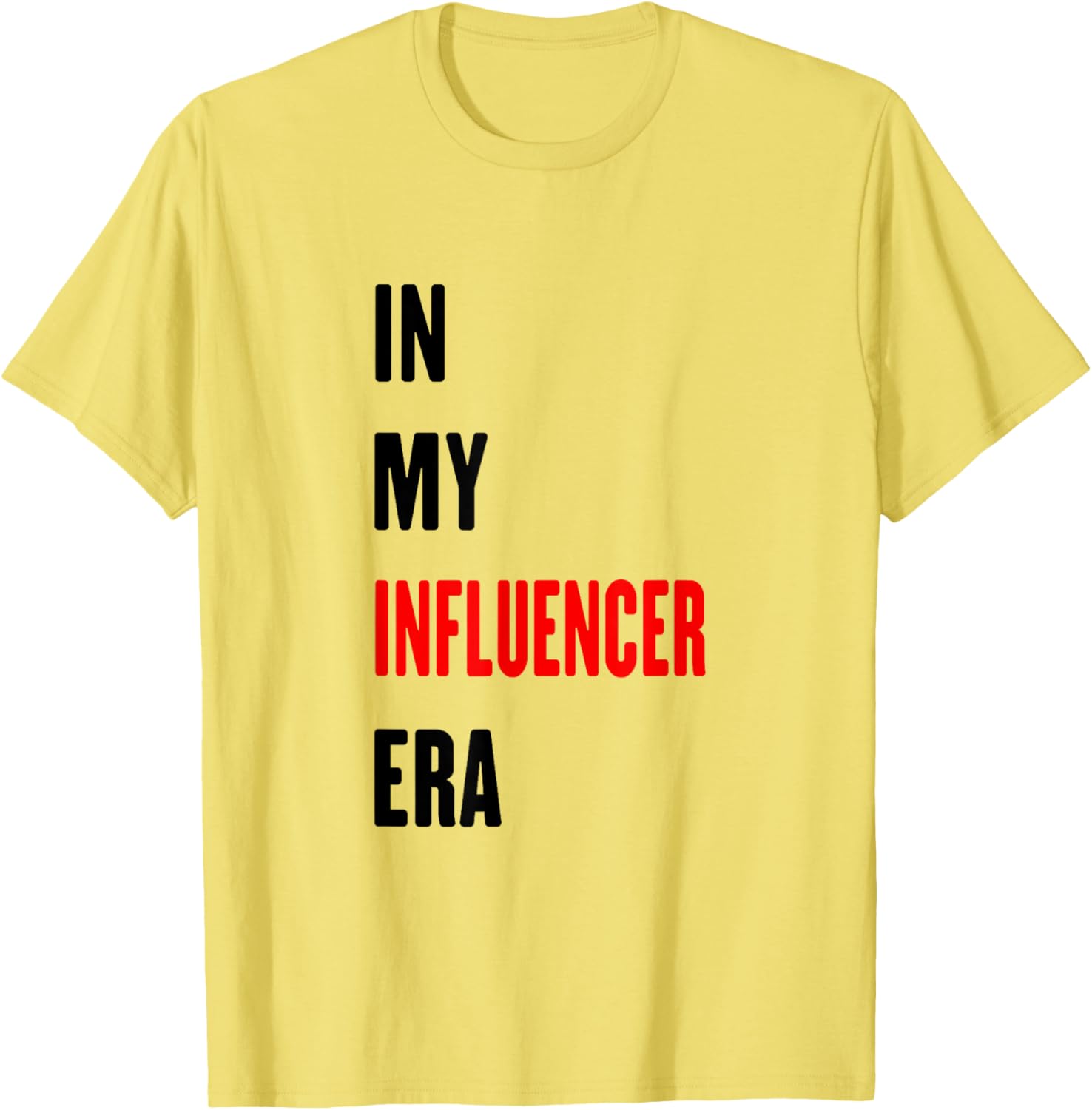 Funny Influencer T-Shirt for Trendy Style Lovers β Perfect for Every Occasion - 4