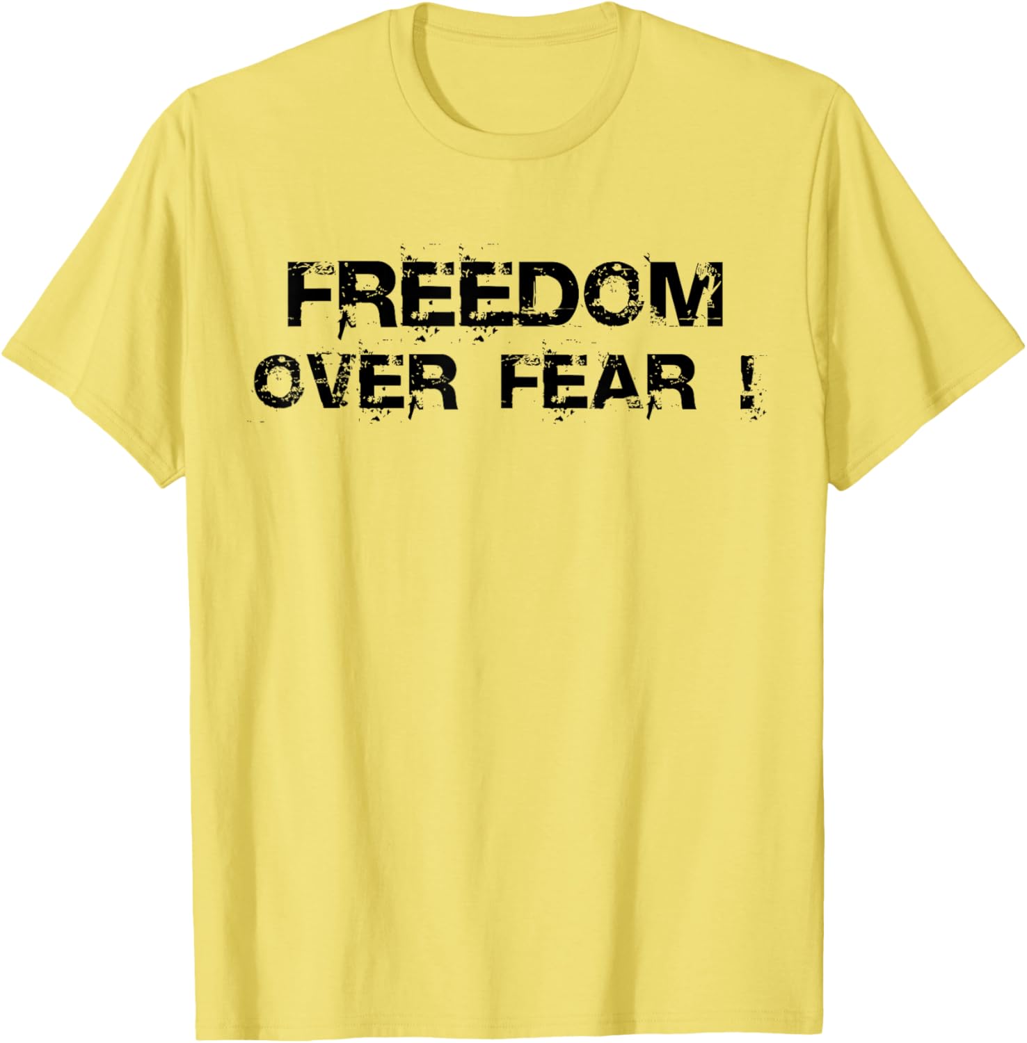 Freedom Over Fear T-Shirt for Empowerment and Inspiration in Fashion - 17