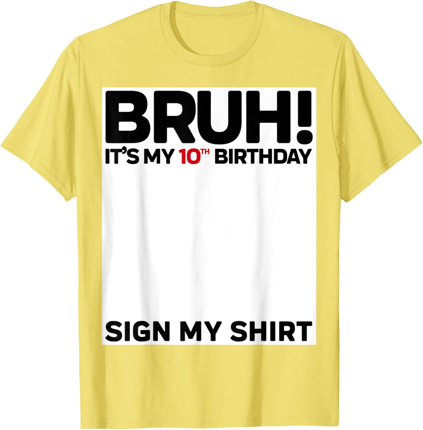 Fun 10th Birthday Sign My Shirt T-Shirt for Kids Celebrating 10 Years Old - 18