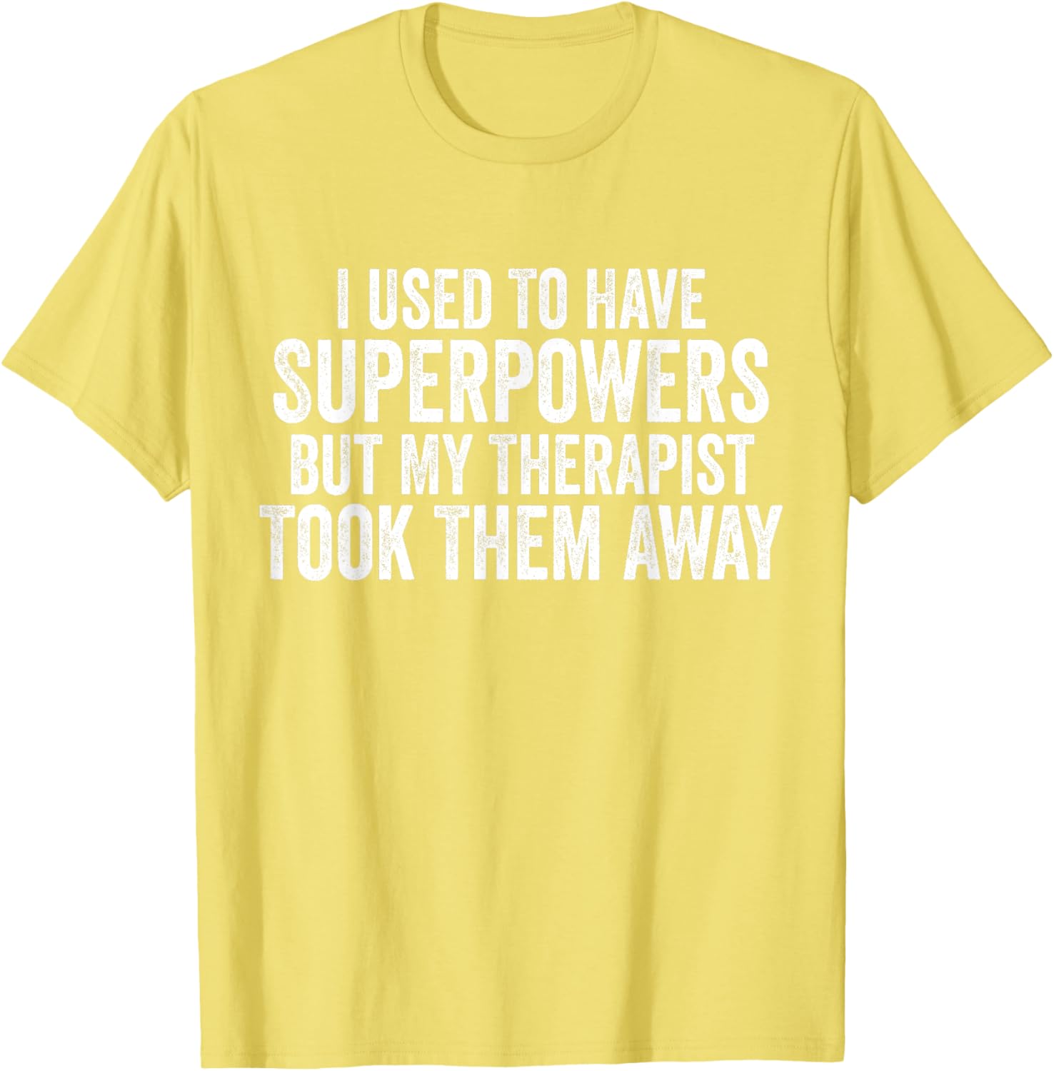 Funny Super Powers T-Shirt for Therapy Lovers - Humorous Graphic Tee - 3