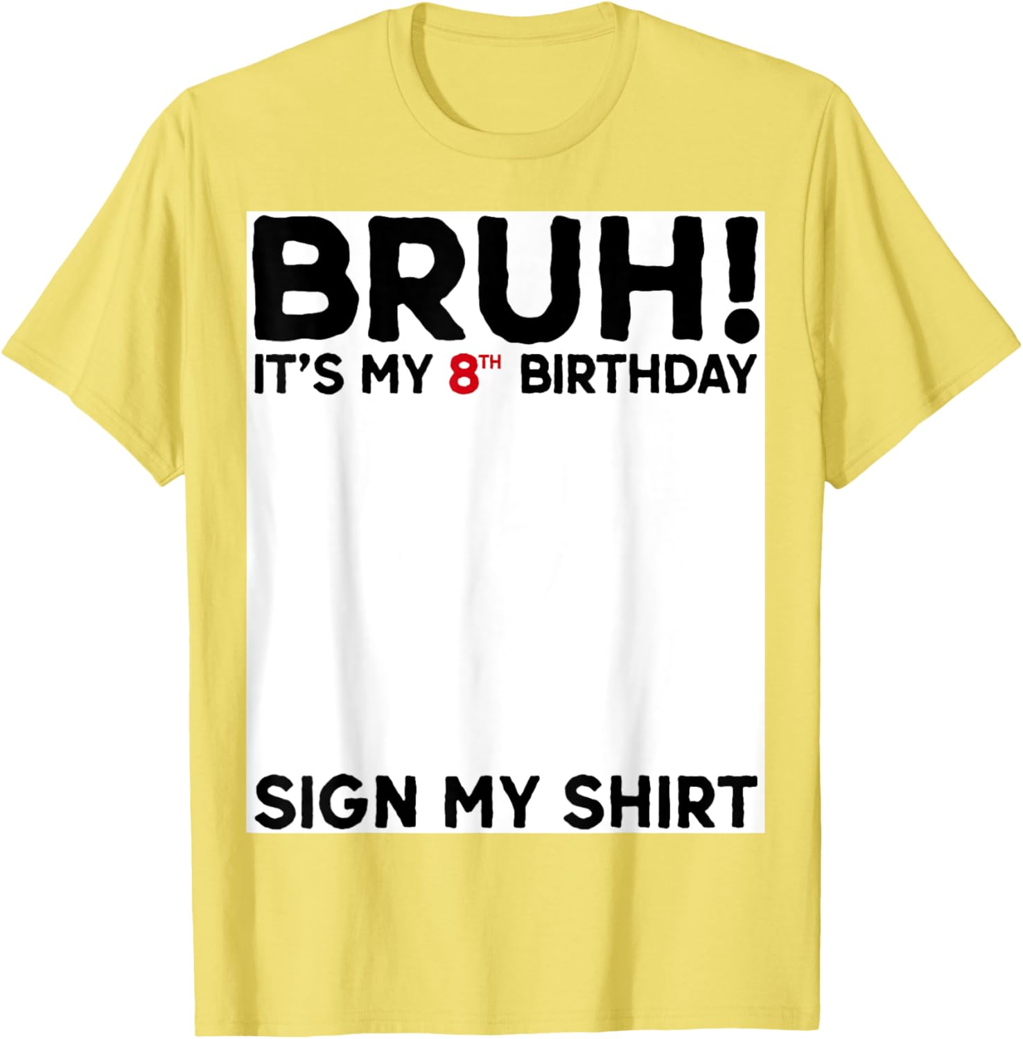 Bruh It's My 8th Birthday T-Shirt for Kids Fun Birthday Celebration - 4