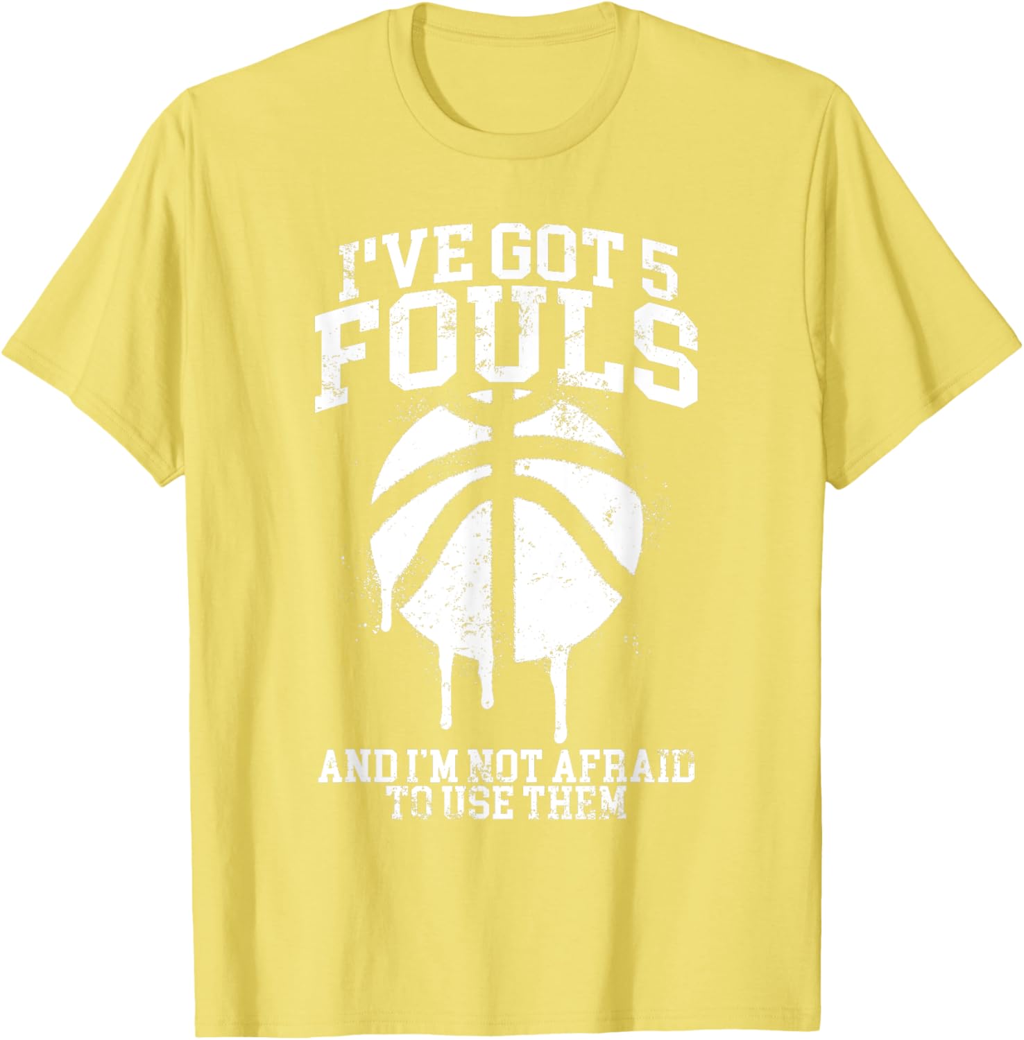 Funny Basketball Player T-Shirt I've Got 5 Fouls Humor Apparel - 4