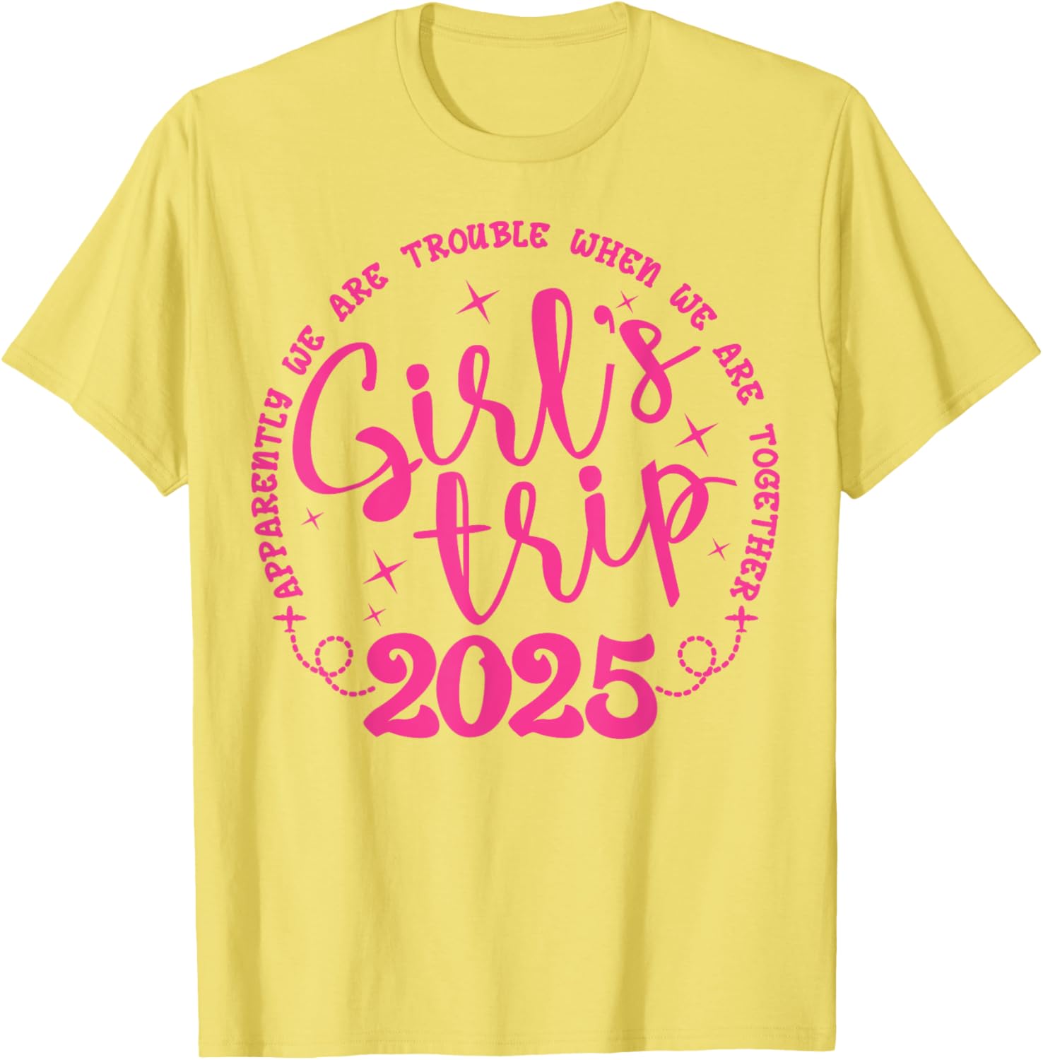 Funny Girls Trip T-Shirt for Women's Weekend Vacation 2025 - 7