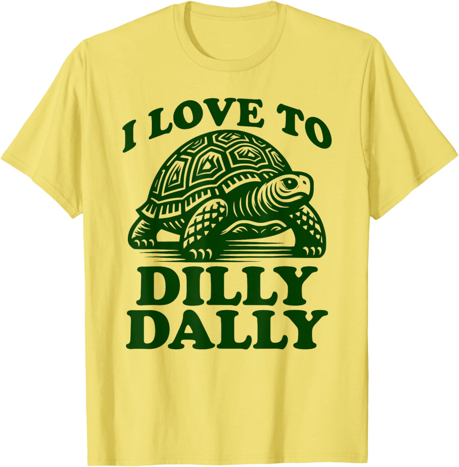 Funny Lazy Turtle T-Shirt I Love to Dilly Dally Lollygag Dawdle - 2
