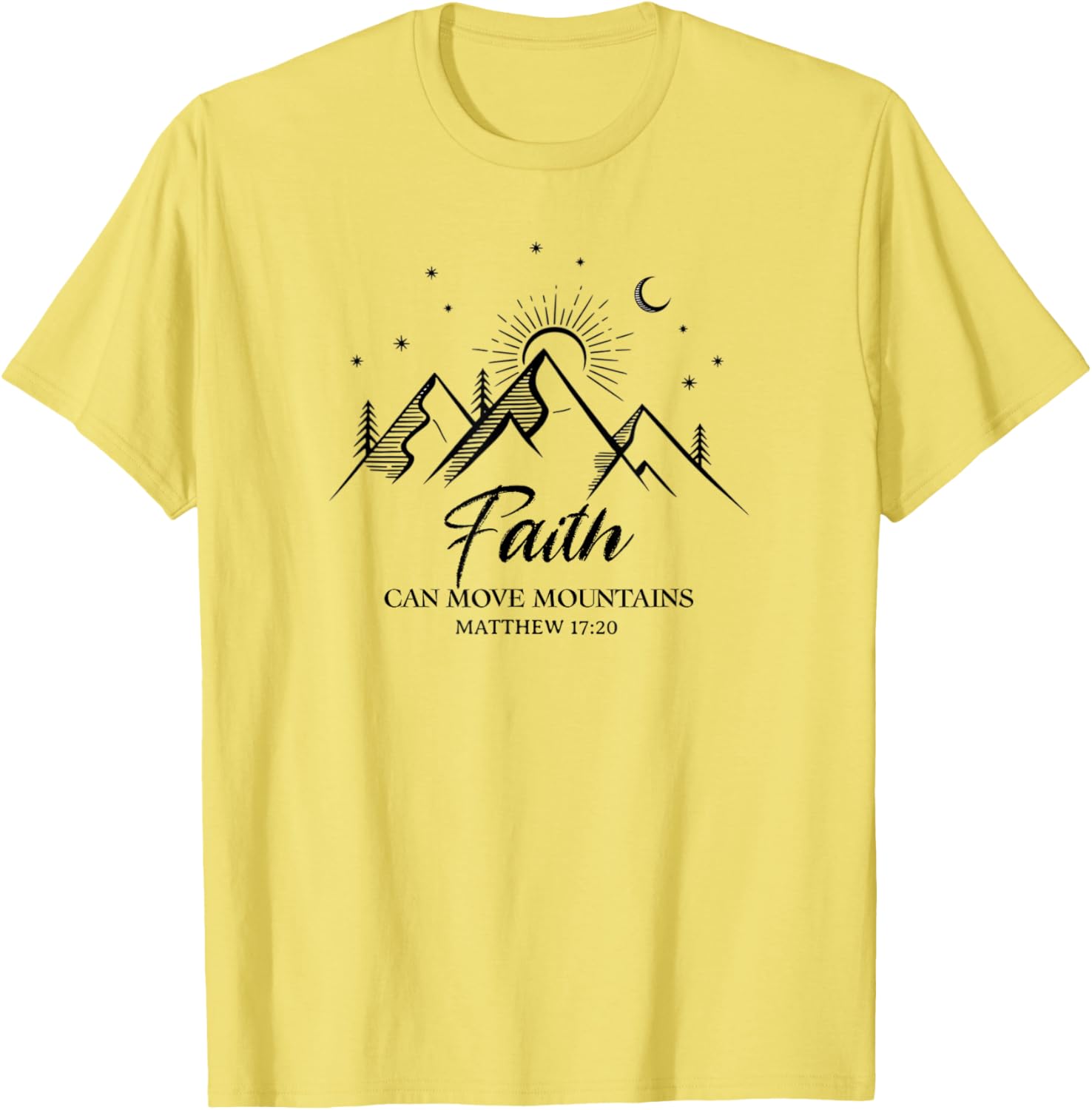Faith Can Move Mountains Inspirational Bible Verse T-Shirt for Everyone - 2
