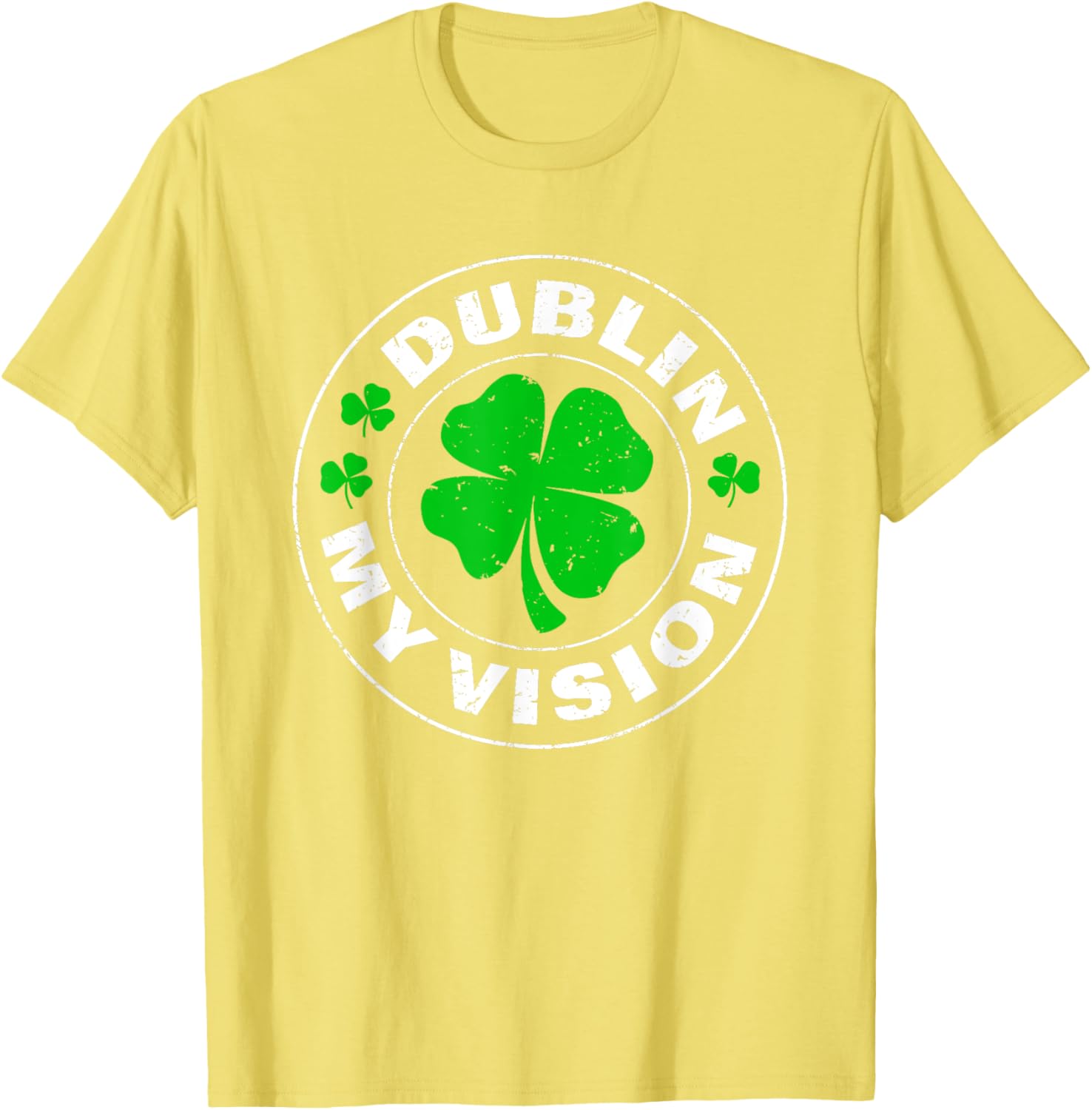 Dublin My Vision Funny St Patrick's Day Drunk Irish Festival T-Shirt - 1