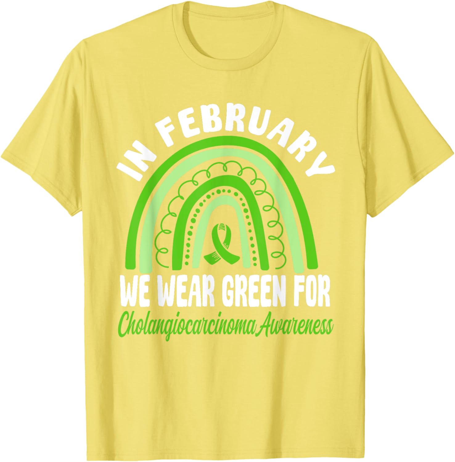 Cholangiocarcinoma Awareness Green Ribbon T-Shirt for a Cause - 19