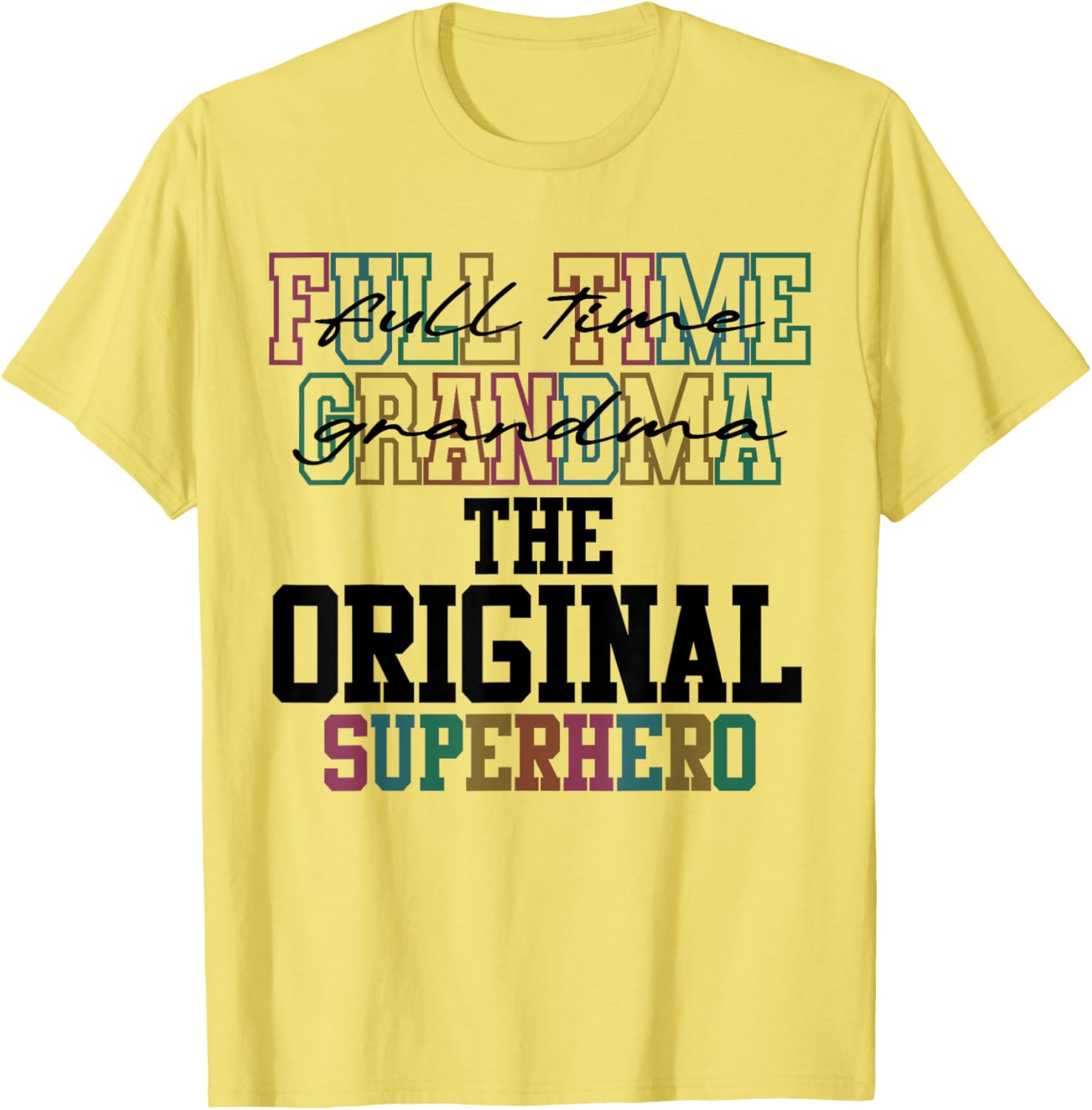 Full Time Grandma Superhero T-Shirt for Mother's Day Gift Idea - 2