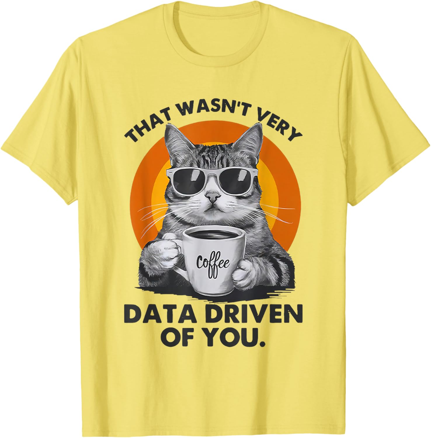 Funny Cat Data Analyst T-Shirt for Data-Driven Humor Lovers - 14