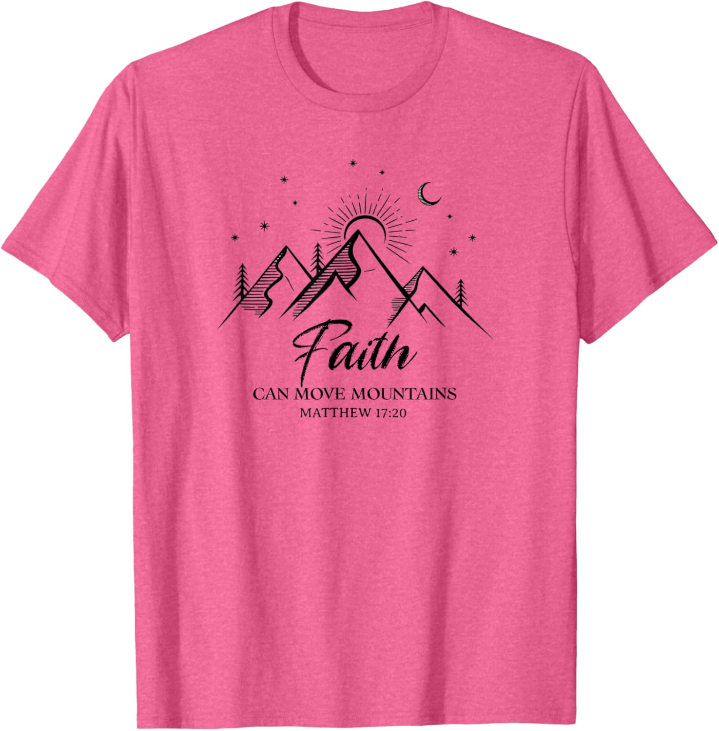Faith Can Move Mountains Inspirational Bible Verse T-Shirt for Everyone - 3